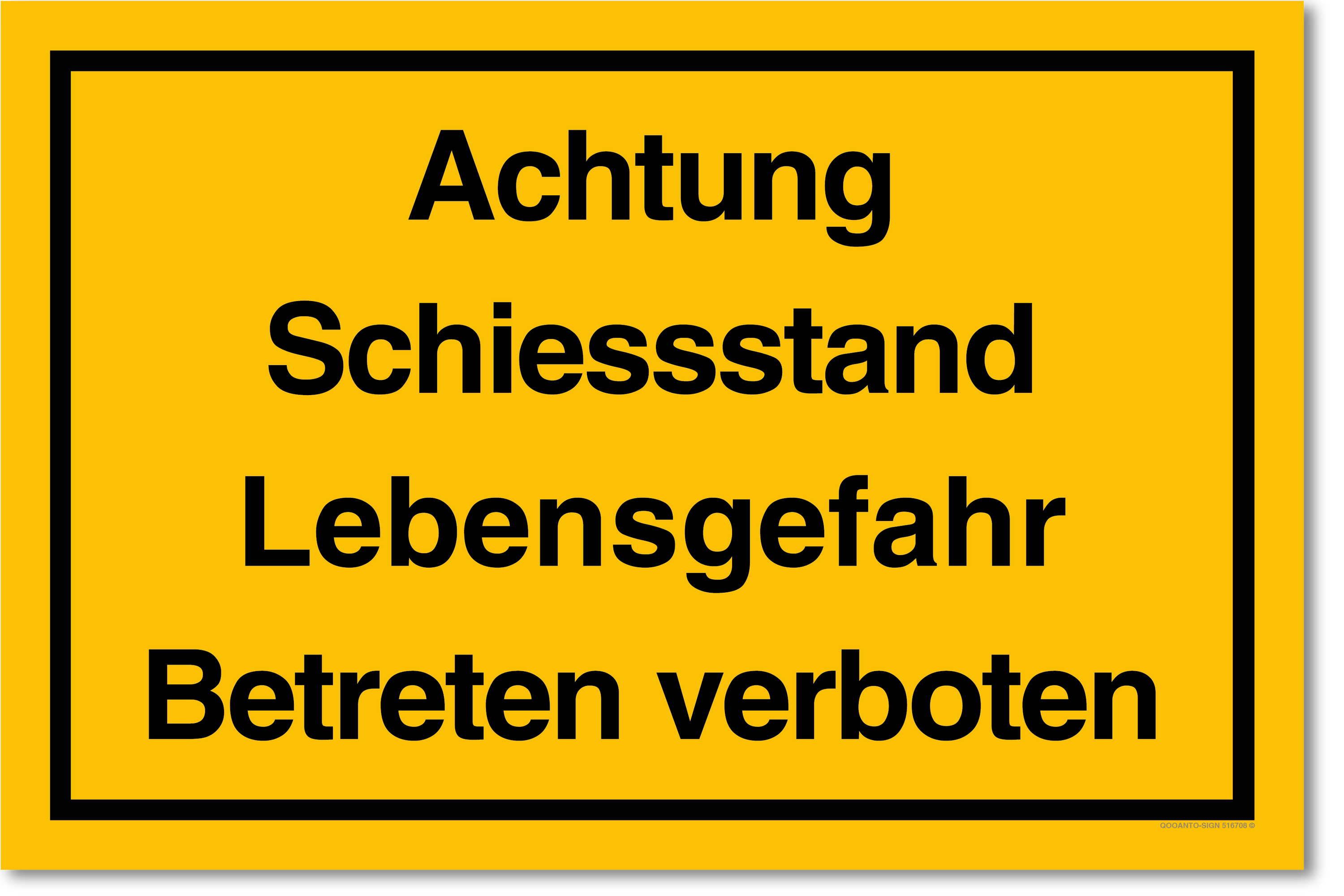Achtung Schiessstand Lebensgefahr Betreten verboten, gelb, Schild