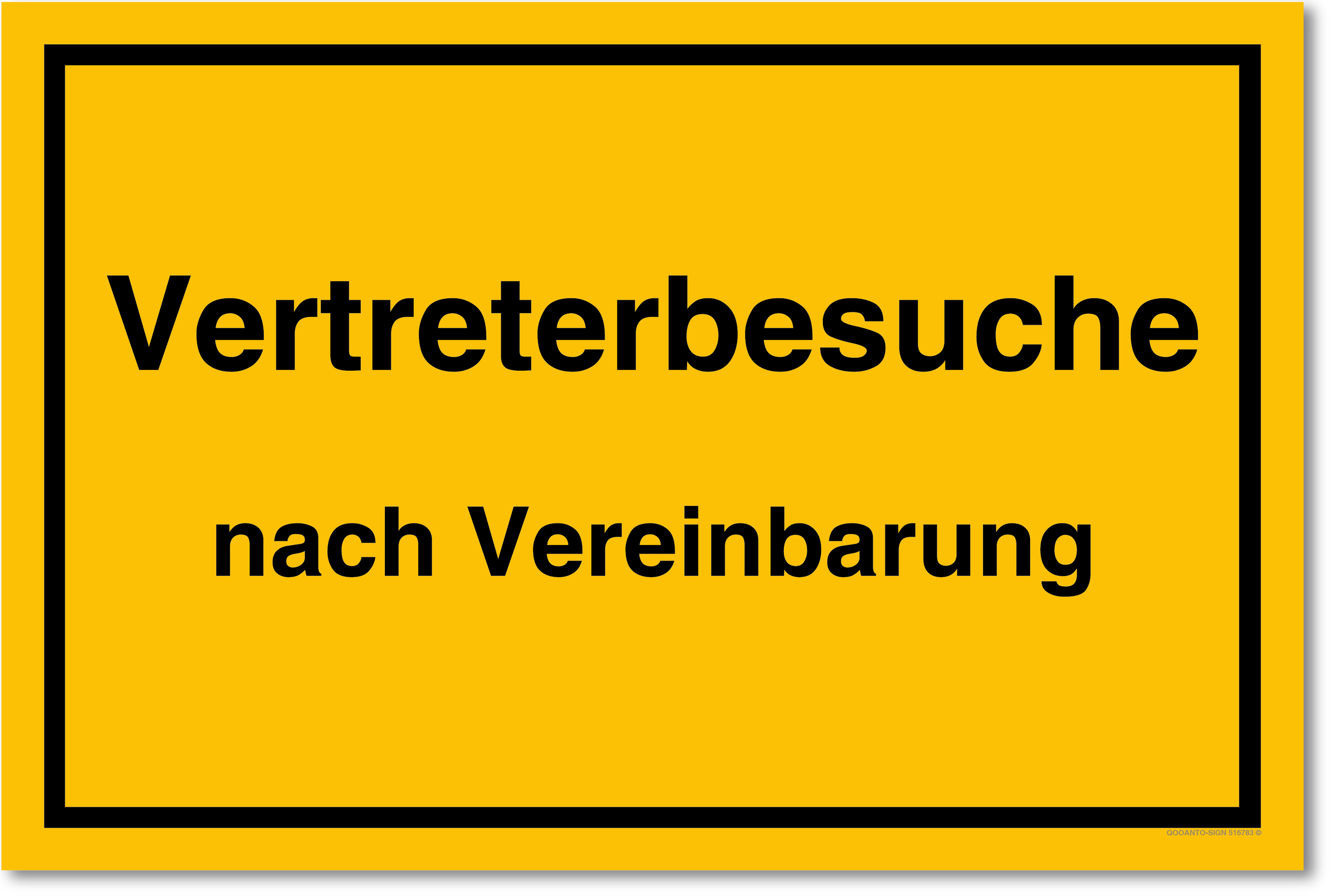 Vertreterbesuche nach Vereinbarung, gelb, Schild