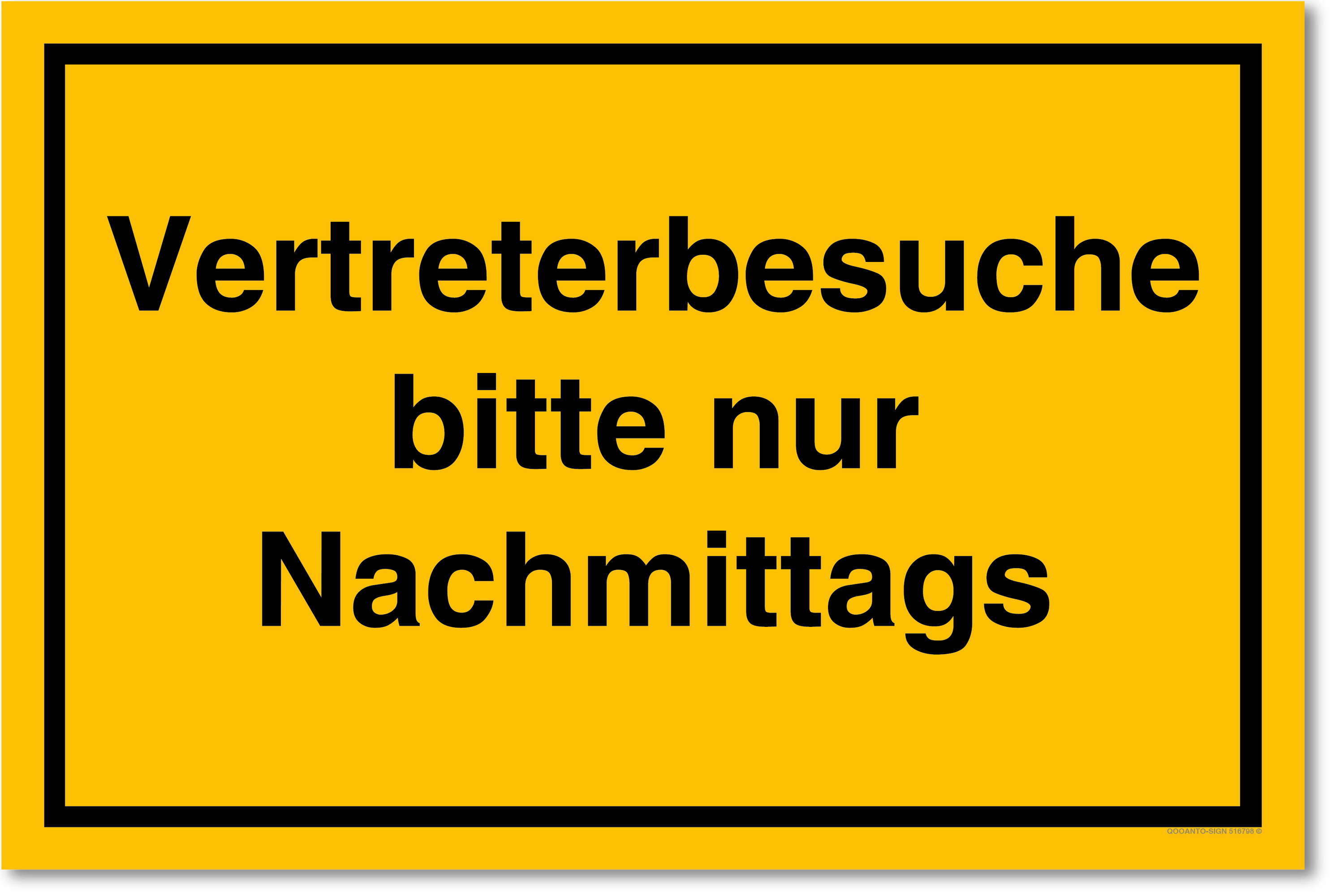 Vertreterbesuche bitte nur Nachmittags, gelb, Schild