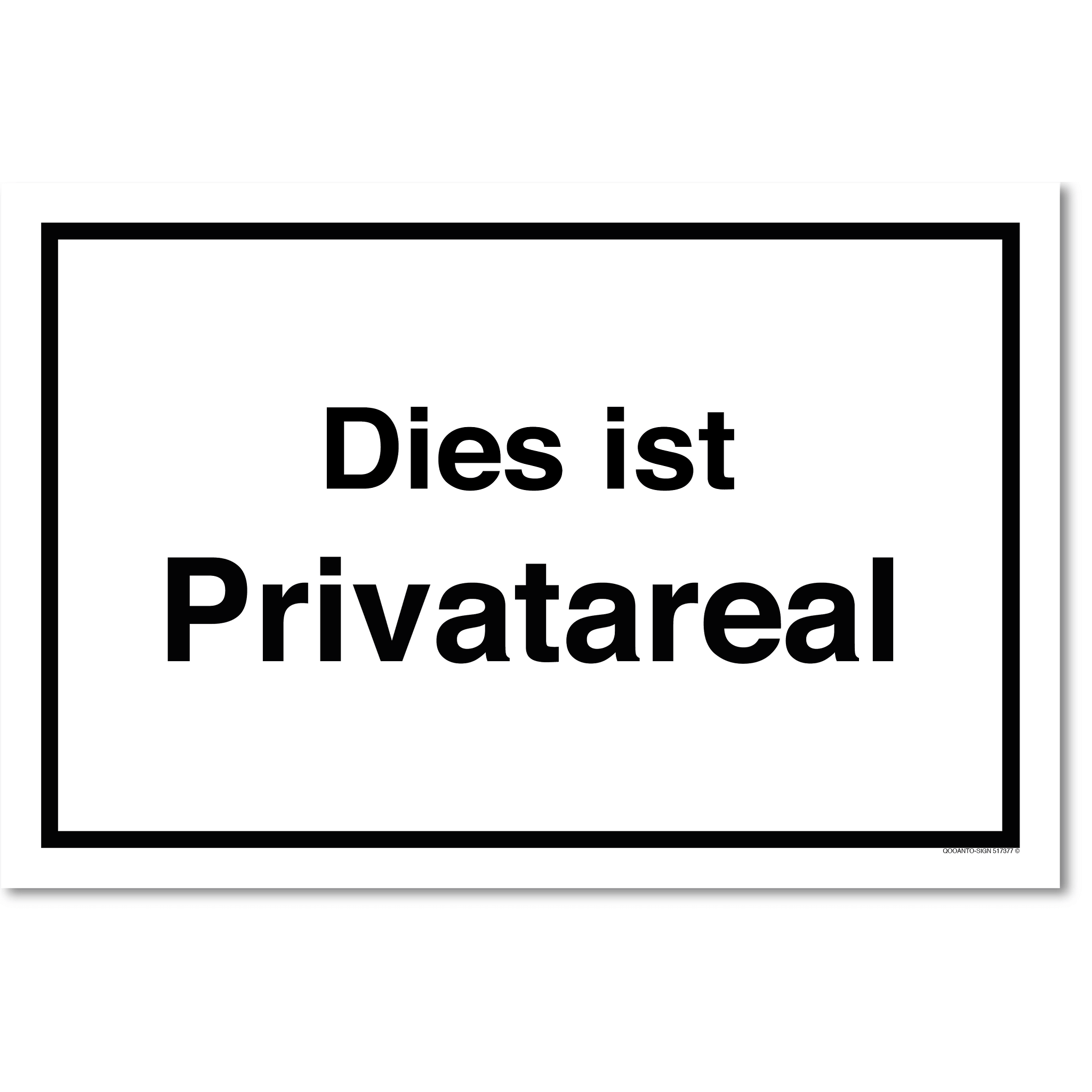 Dies ist Privatareal, weiss, Schild oder Aufkleber