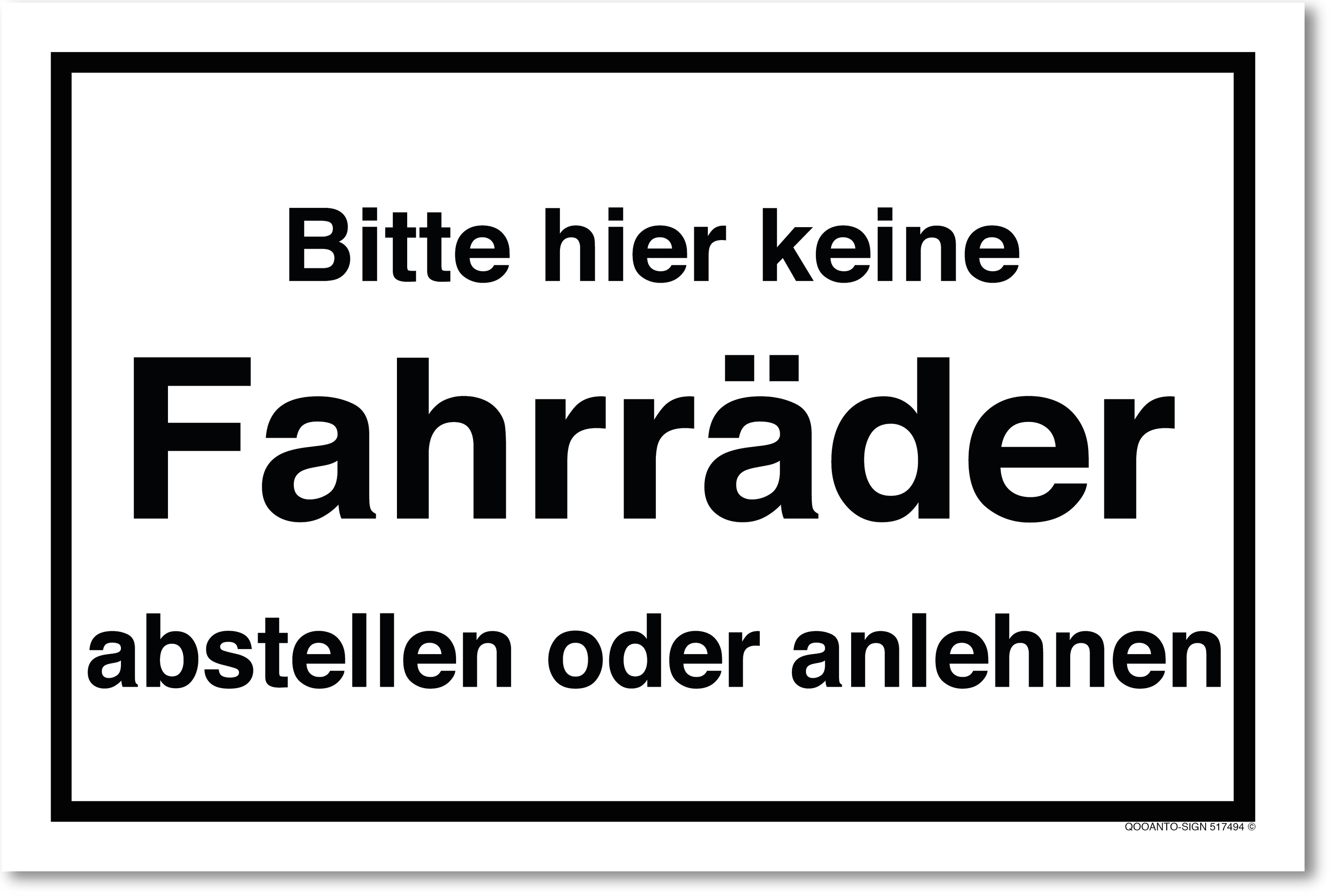Bitte hier keine Fahrräder abstellen oder anlehnen, weiss, Schild oder Aufkleber