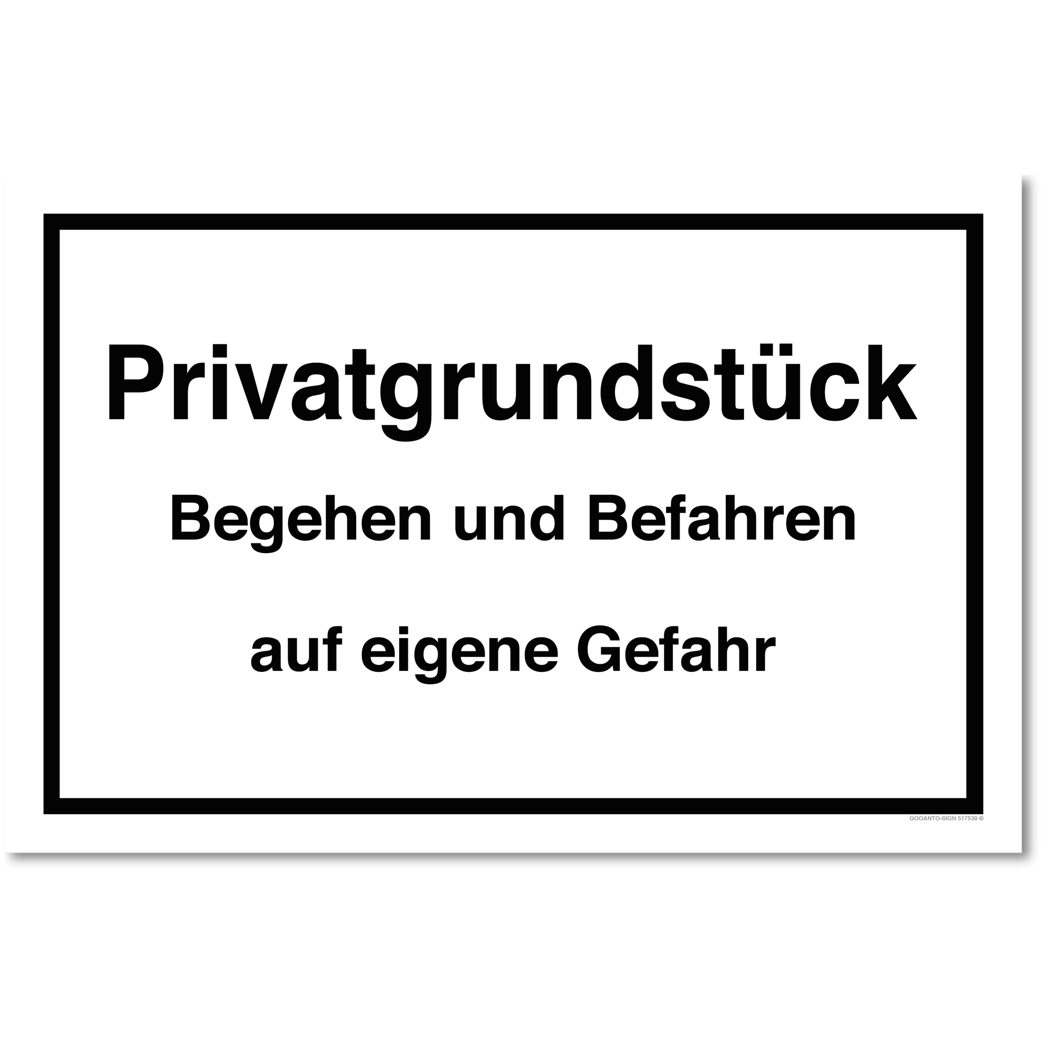 Privatgrundstück Begehen und Befahren auf eigene Gefahr, weiss, Schild oder Aufkleber