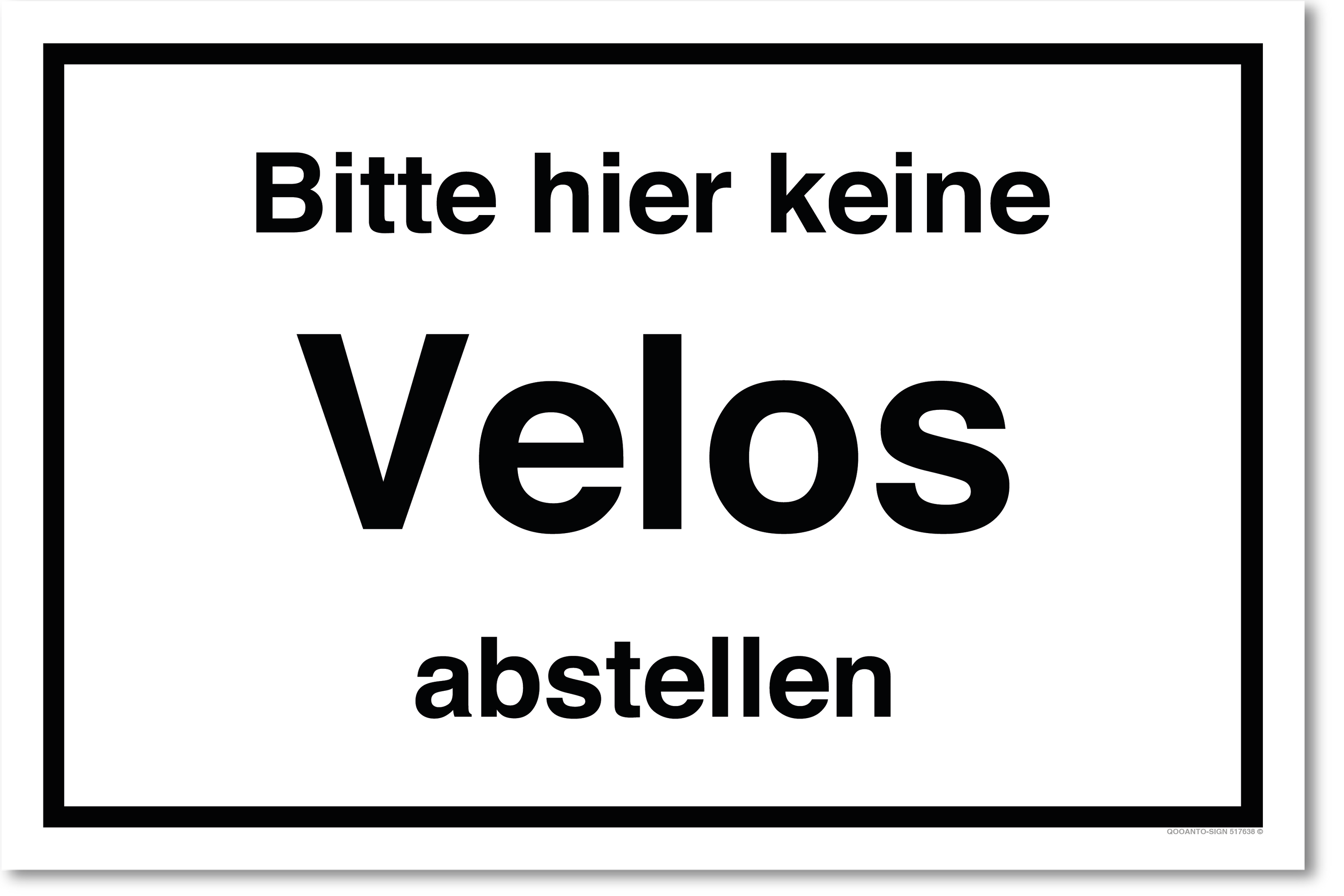 Bitte hier keine Velos abstellen, weiss, Schild oder Aufkleber