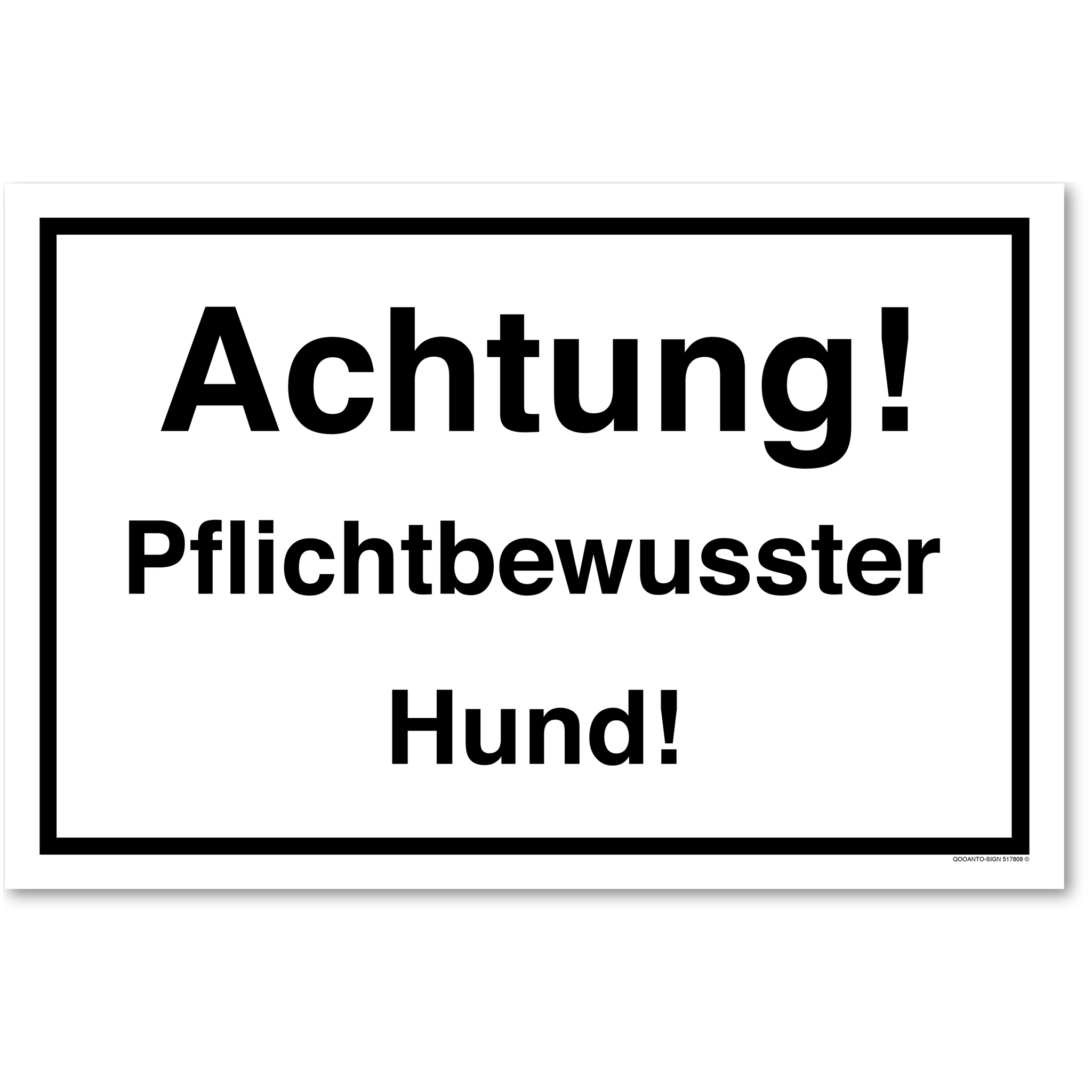 Achtung! Pflichtbewusster Hund!, weiss, Schild oder Aufkleber