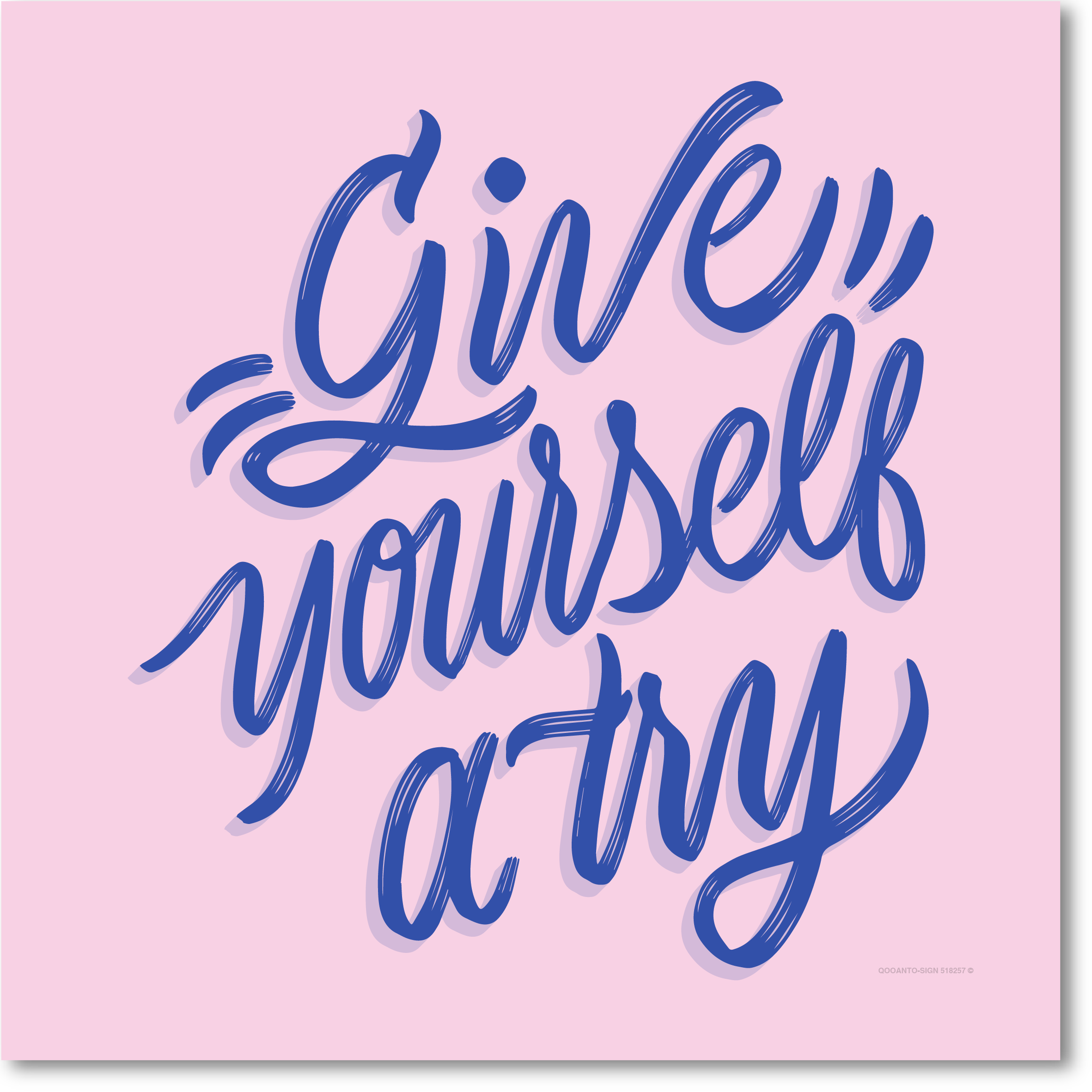 Give yourself a try, Schild oder Aufkleber