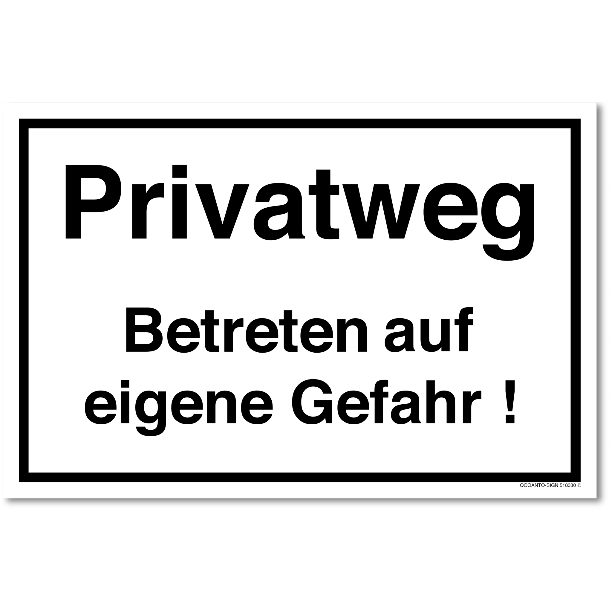 Privatweg Betreten auf eigene Gefahr!, weiss, Schild oder Aufkleber