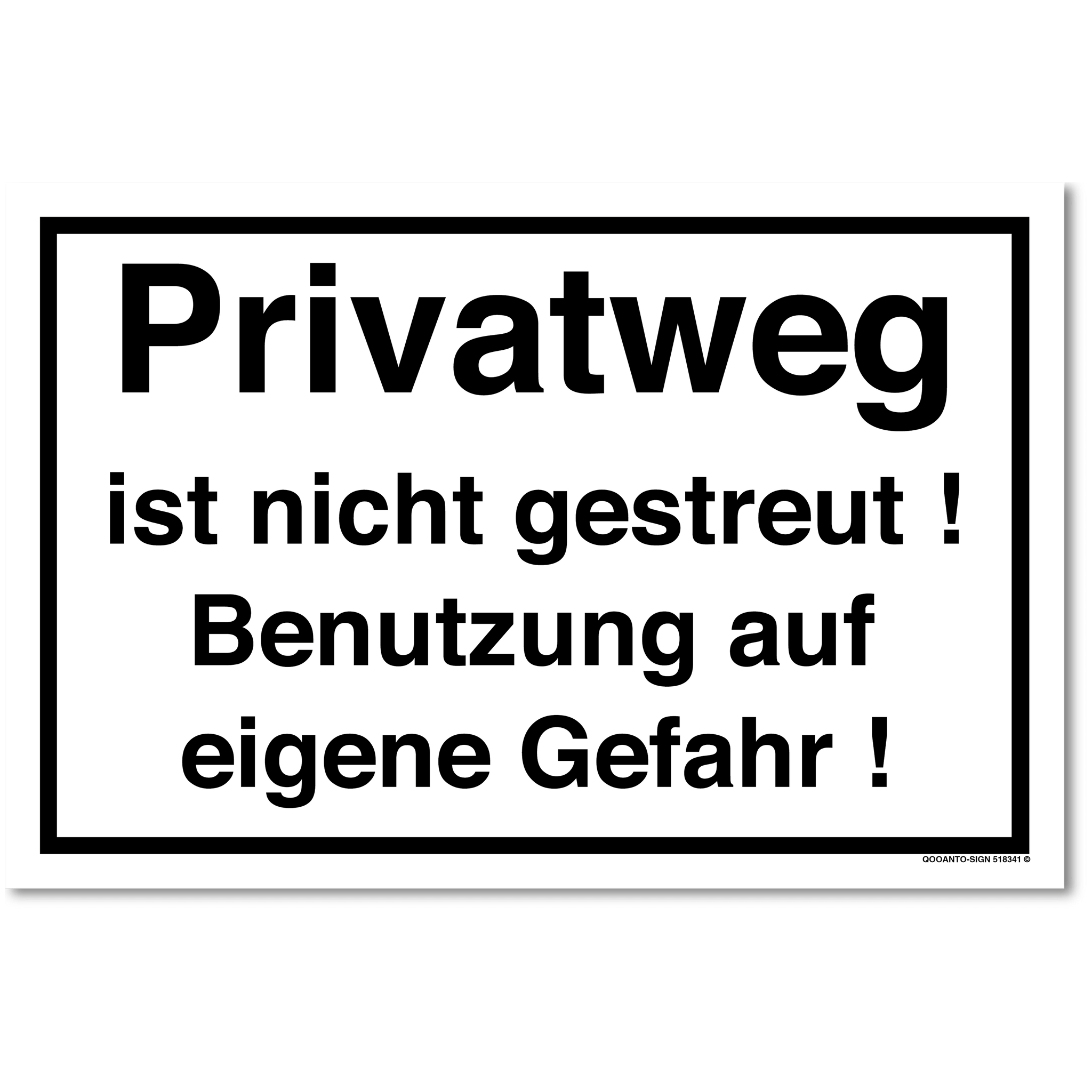 Privatweg ist nicht gestreut! Benutzung auf eigene Gefahr!, weiss, Schild oder Aufkleber