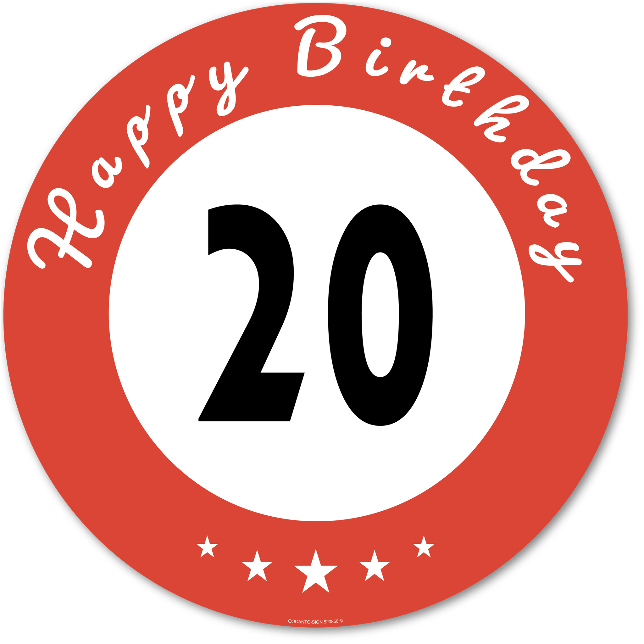 Happy Birthday 20, Schild