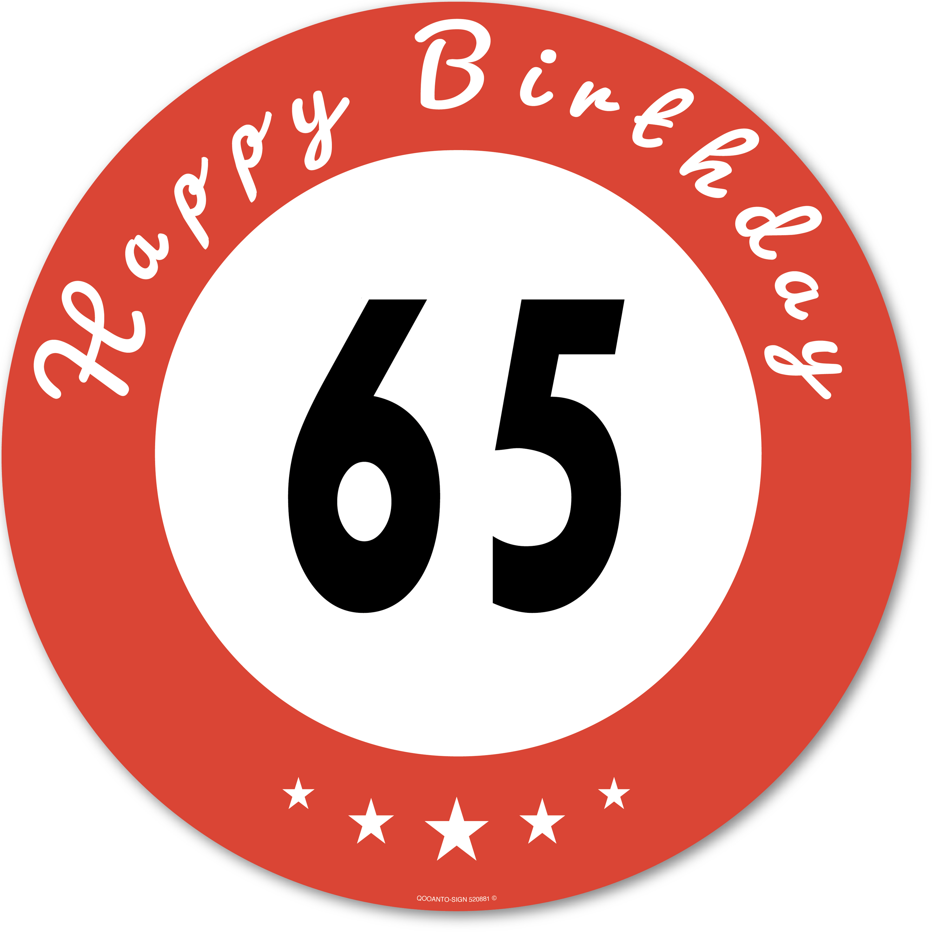 Happy Birthday 65, Schild