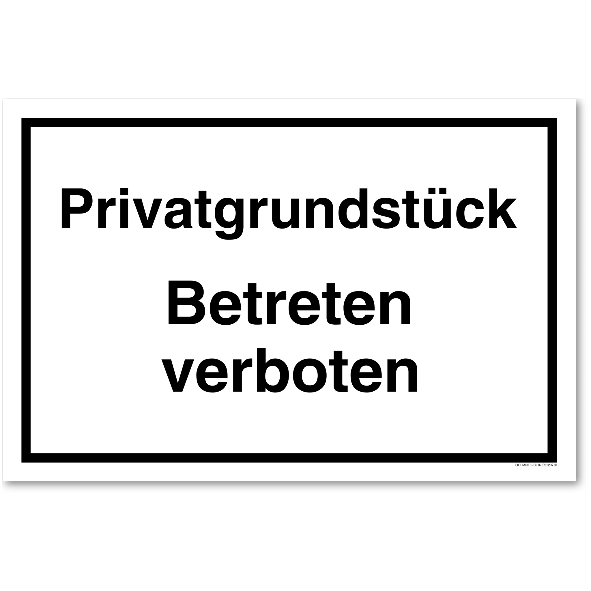 Privatgrundstück Betreten verboten, weiss, Schild