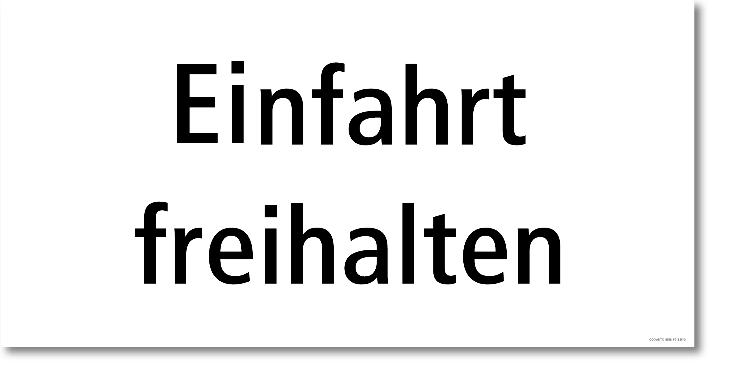 Einfahrt freihalten, Hinweisschild, aus Alu-Verbund, mit UV-Schutz
