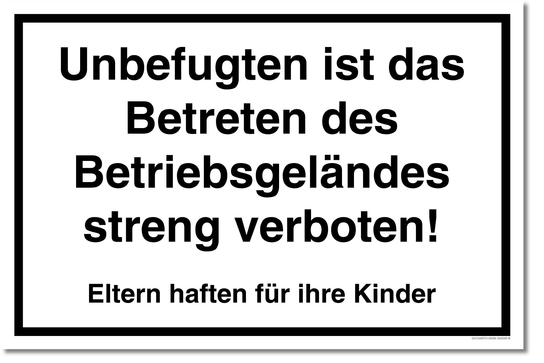 Unbefugten Ist Das Betreten Des Betriebsgeländes Streng Verboten! Eltern Haften Für Ihre Kinder Schild aus Alu-Verbund mit UV-Schutz