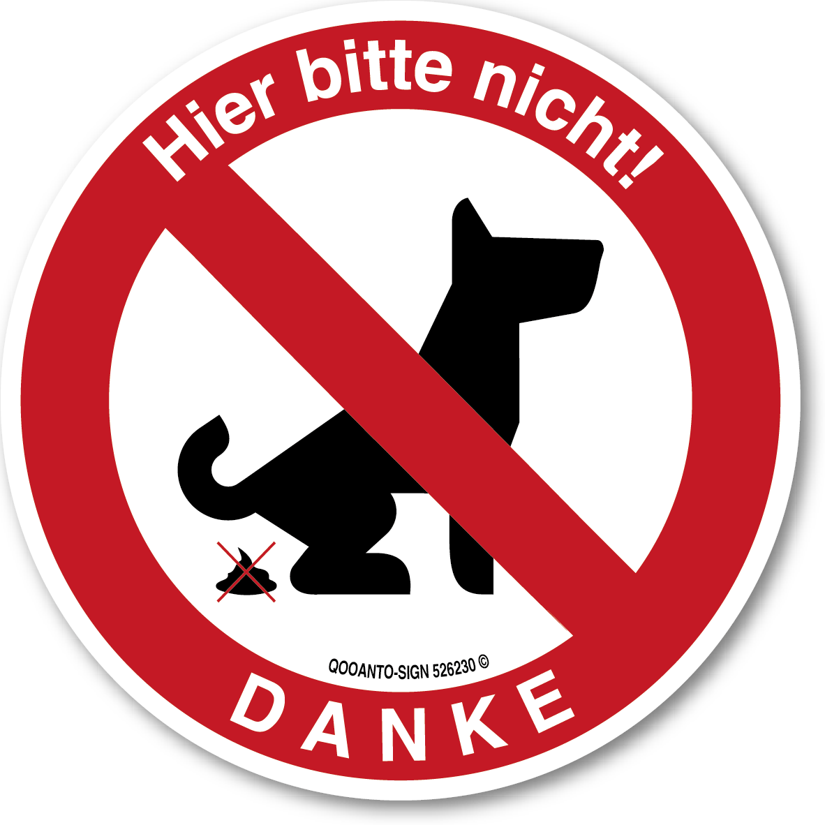 Hier Bitte Nicht Danke Kein Hundeklo Schild oder Aufkleber | Alu-Verbund oder Selbstklebefolie | Weiss | Rund