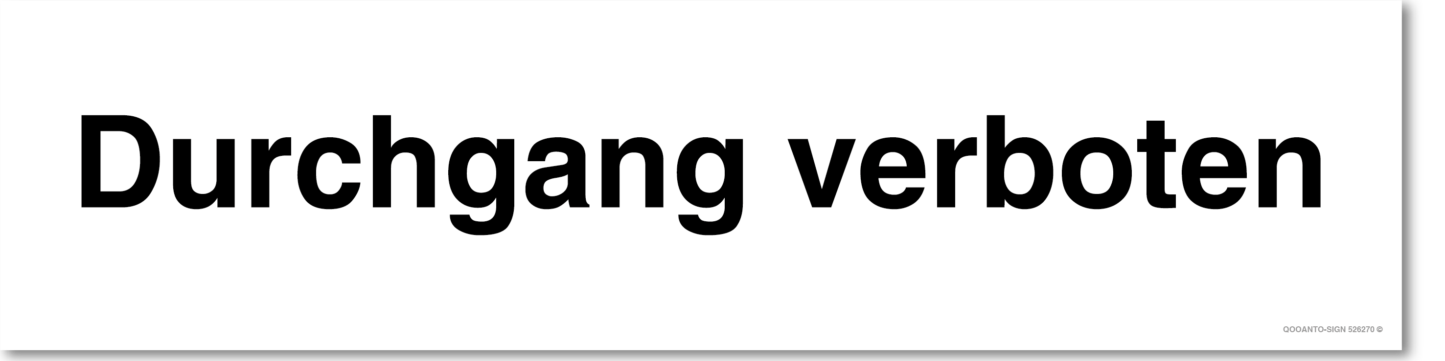 Durchgang Verboten Schild | Alu-Verbund | UV-Schutz | Weiss | Verlängert | Querformat