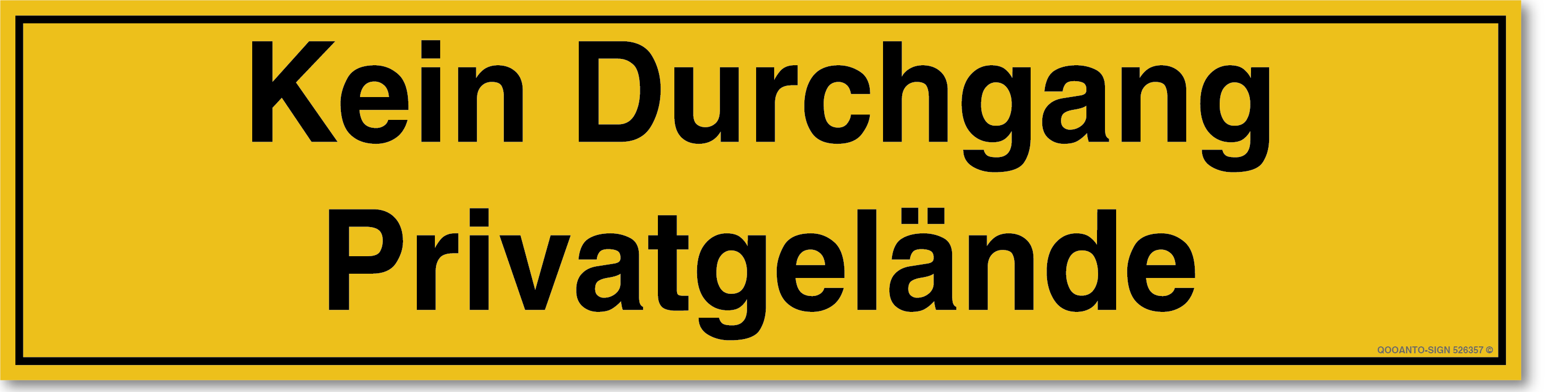 Kein Durchgang Privatgelände Schild | Alu-Verbund | UV-Schutz | Gelb | Verlängert | Querformat