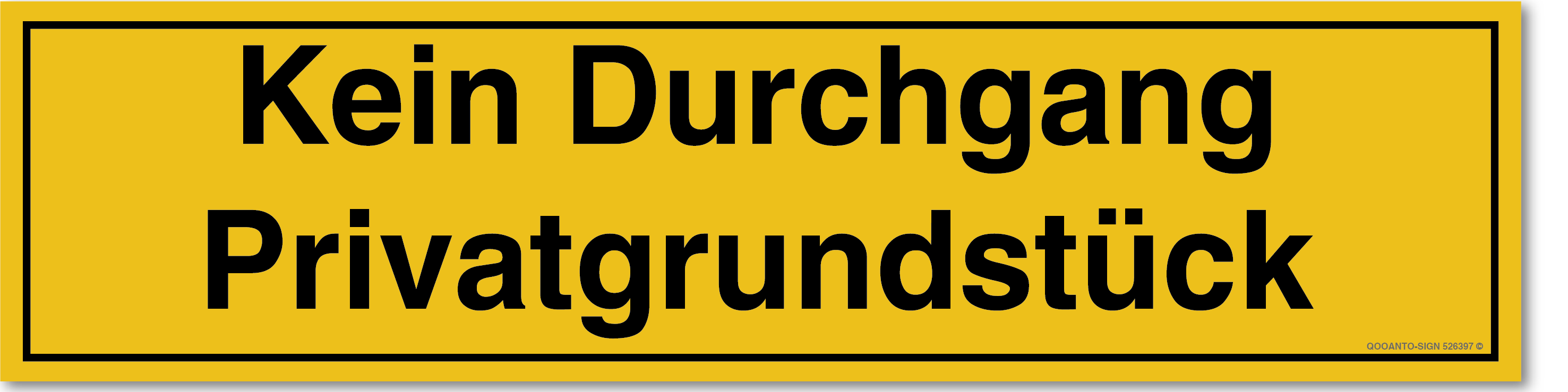 Kein Durchgang Privatgrundstück Schild | Alu-Verbund | UV-Schutz | Gelb | Verlängert | Querformat
