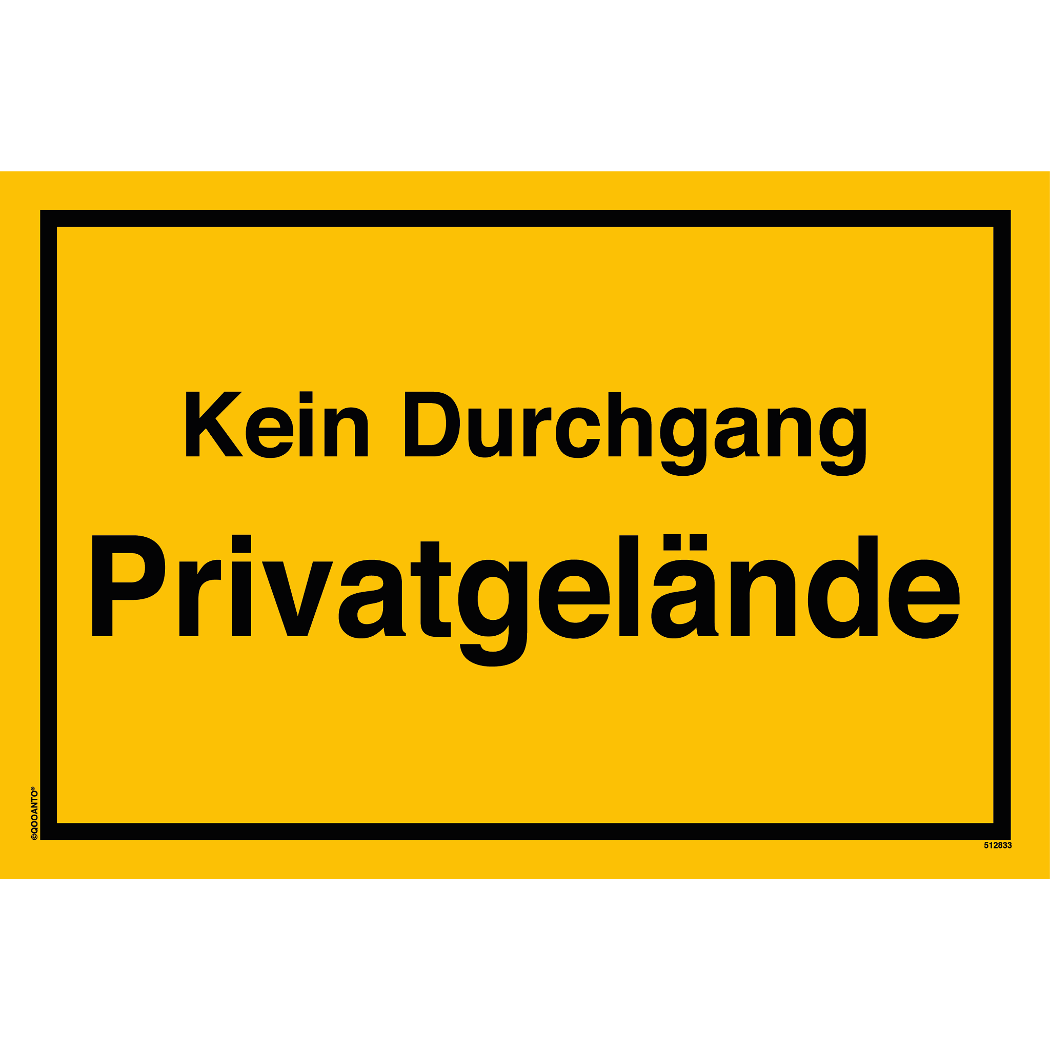 Kein Durchgang Privatgelände, gelb, Schild oder Aufkleber