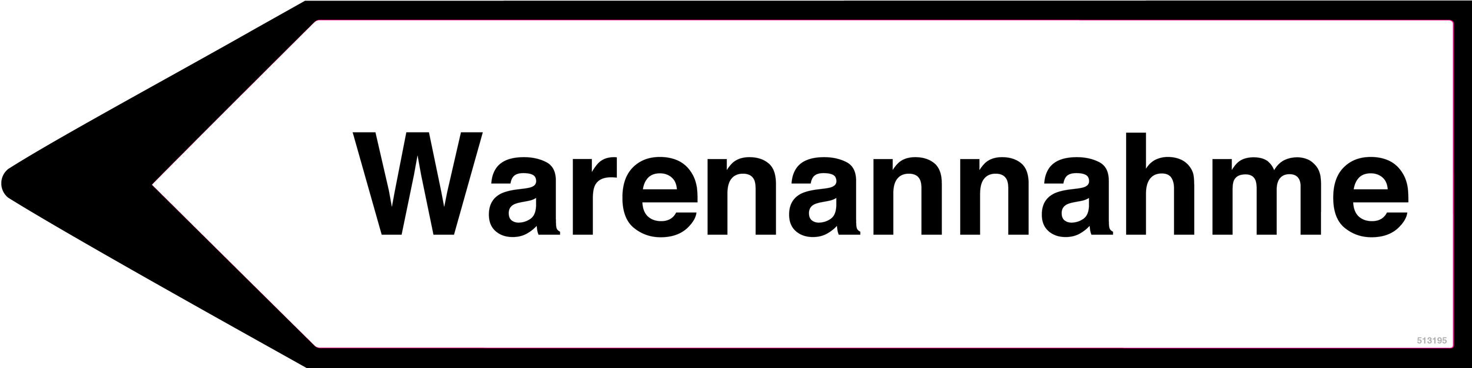 Linksweisend Warenannahme, Schild