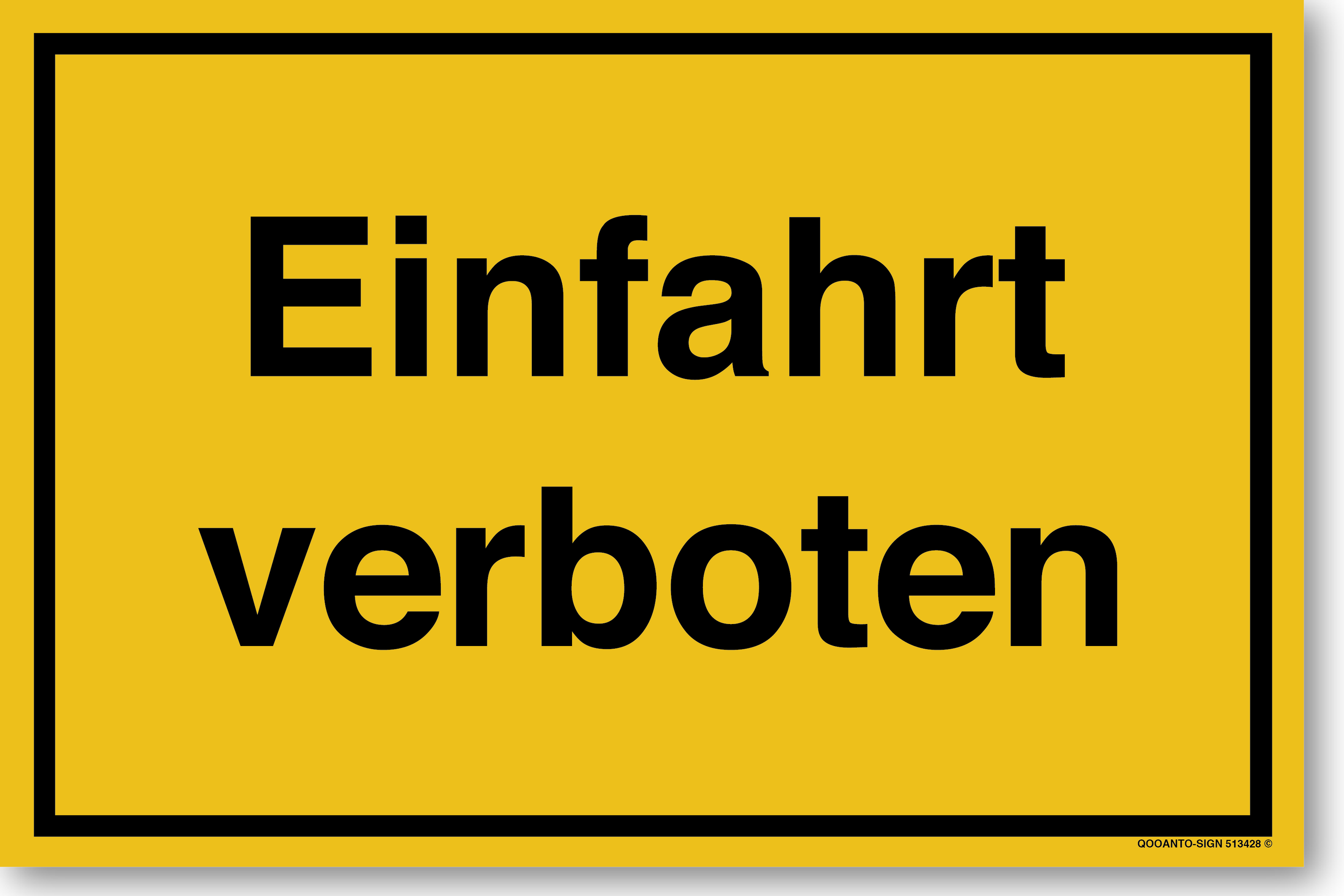 Einfahrt verboten, gelb, Schild