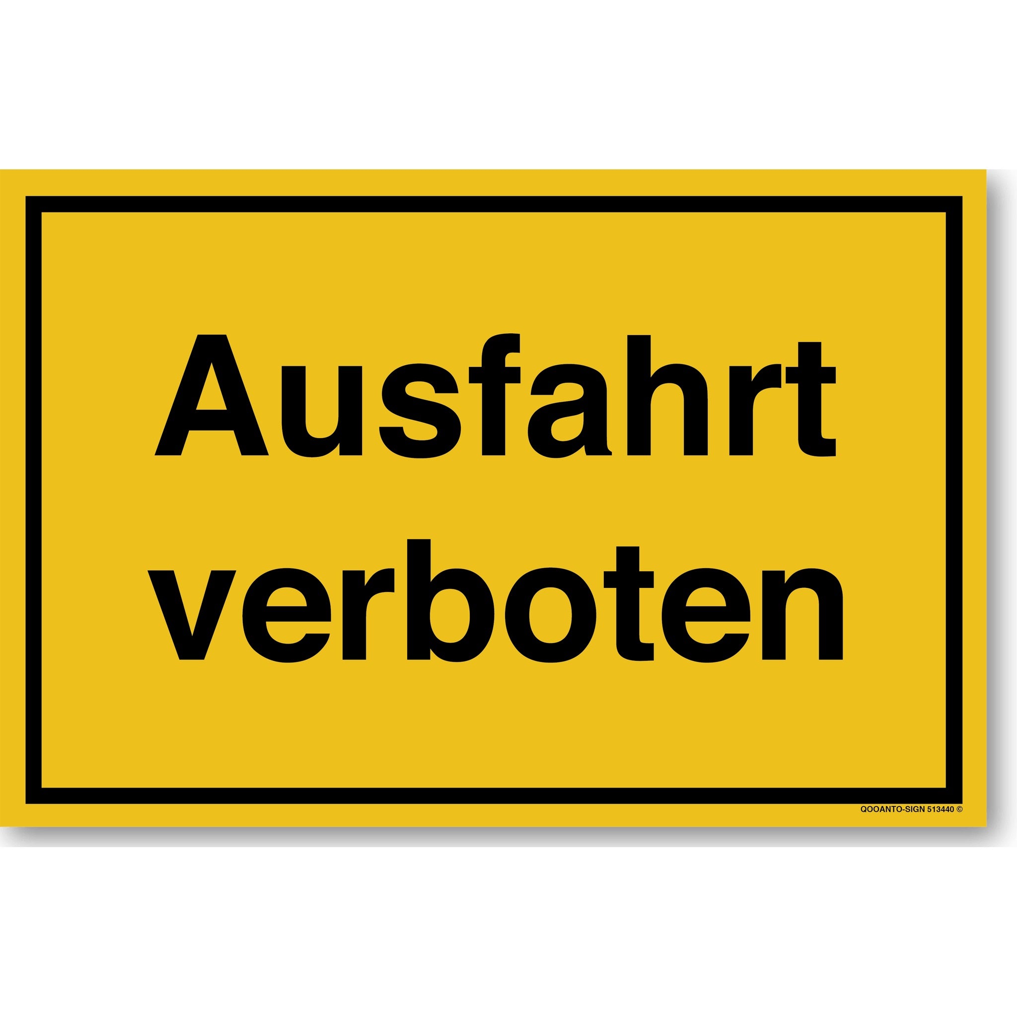 Ausfahrt verboten, gelb, Schild