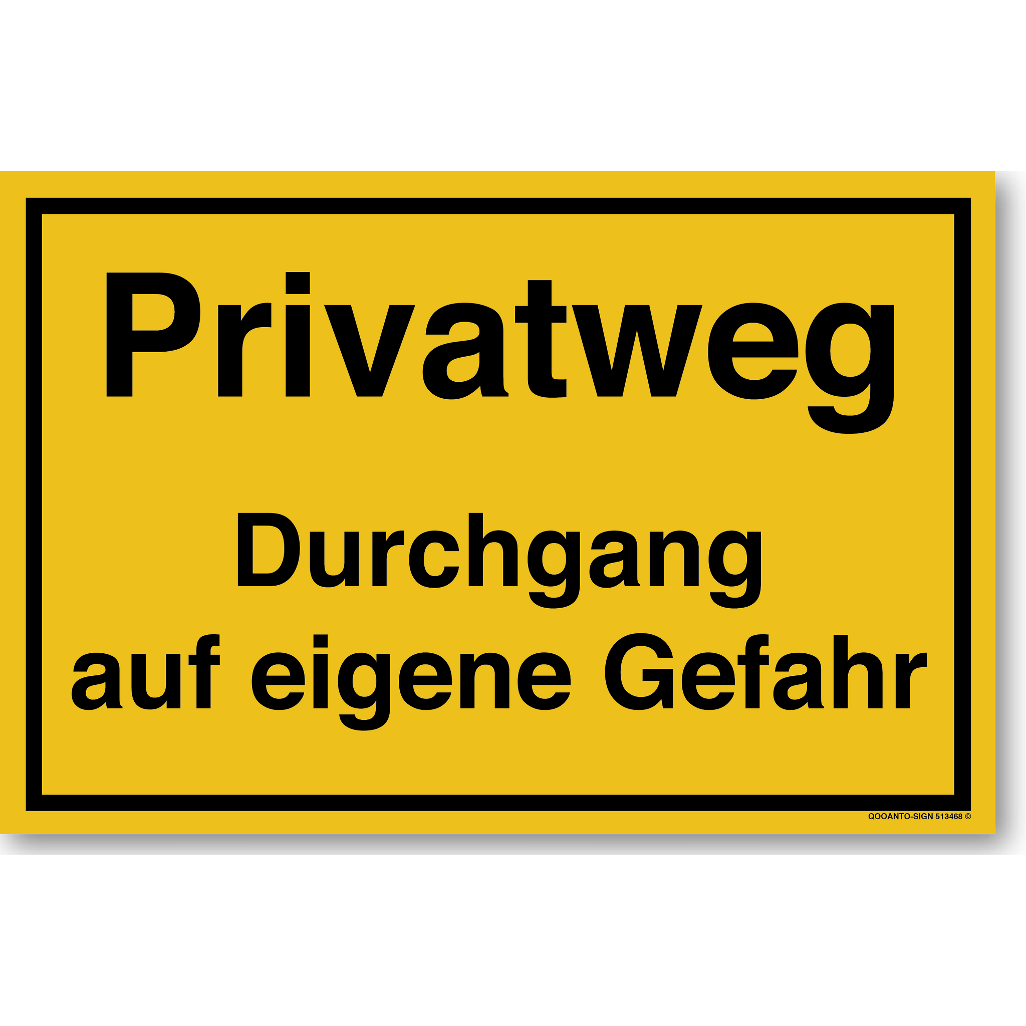 Privatweg Durchgang auf eigene Gefahr, gelb, Schild oder Aufkleber