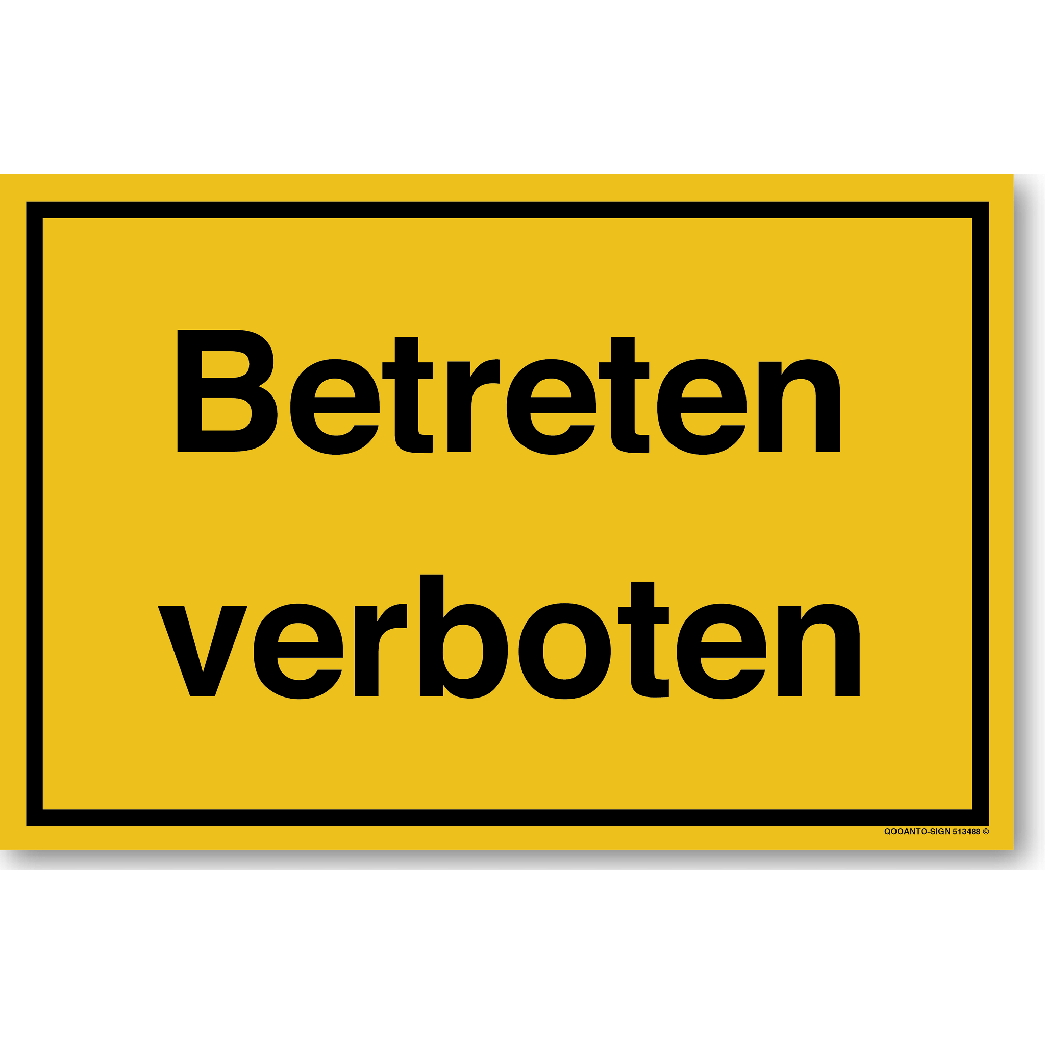 Betreten verboten, gelb, Schild