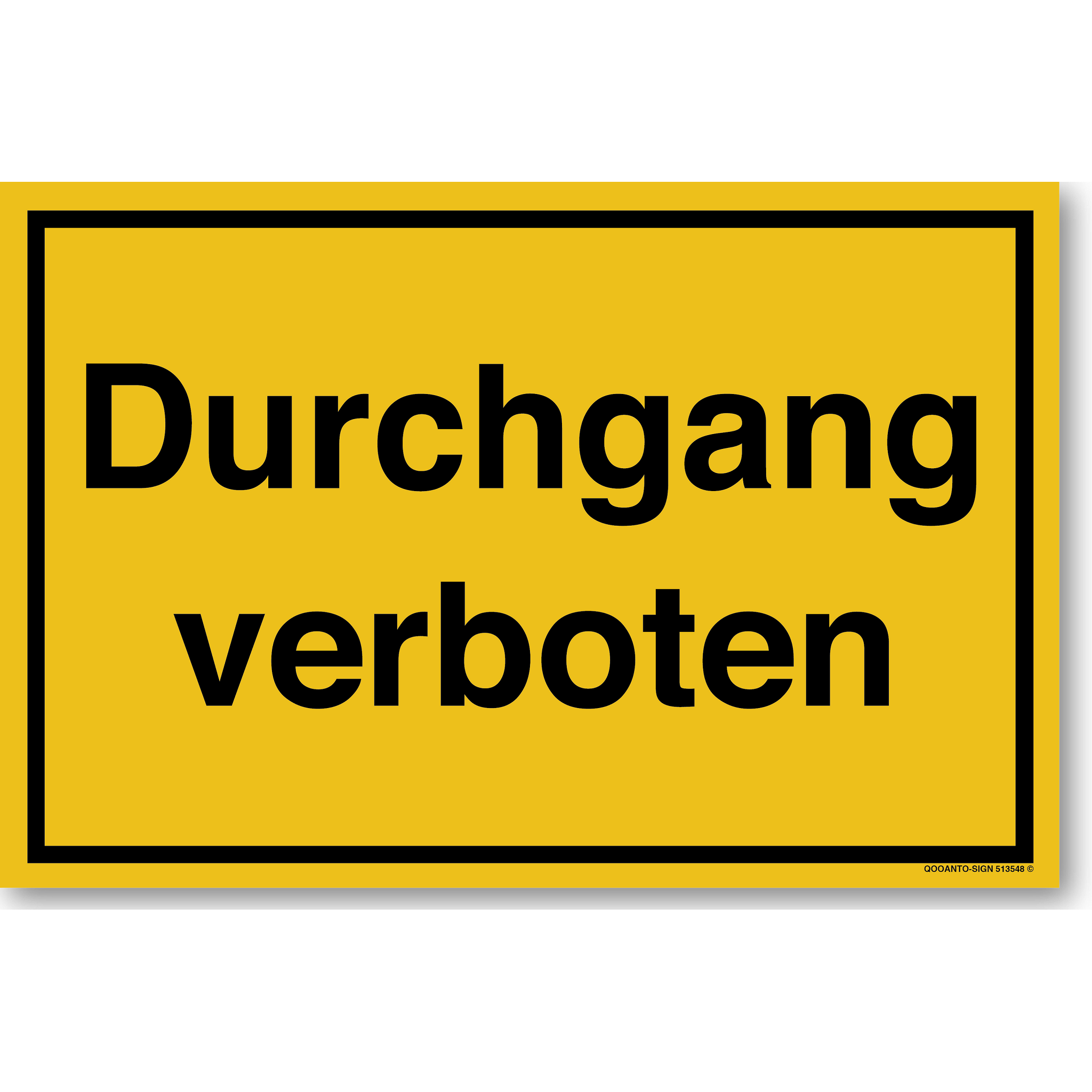 Durchgang verboten, gelb, Schild