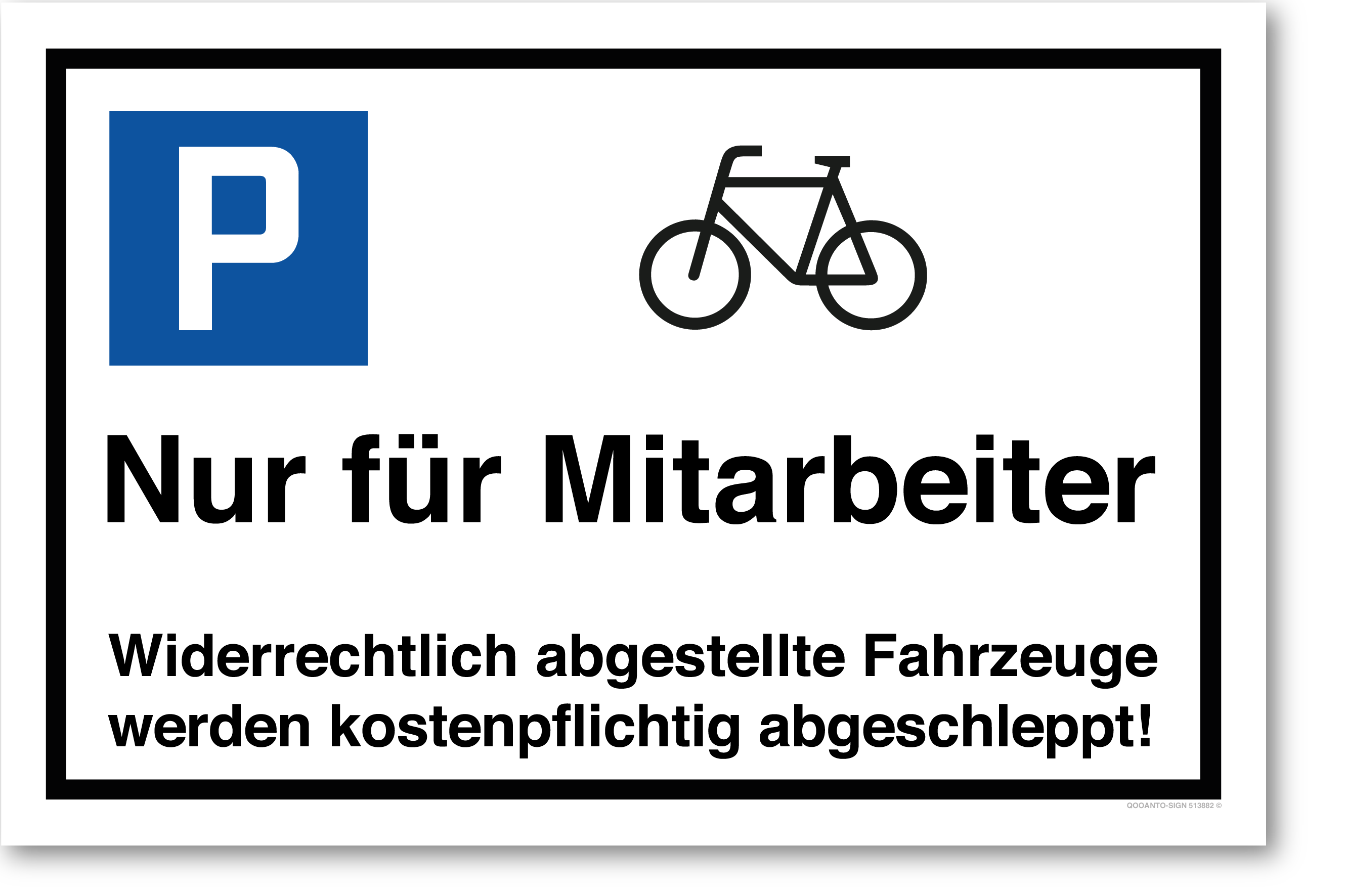 Velo - Nur für Mitarbeiter - Widerrechtlich abgestellte Fahrzeuge werden kostenpflichtig abgeschleppt - Parkplatzschild querformat