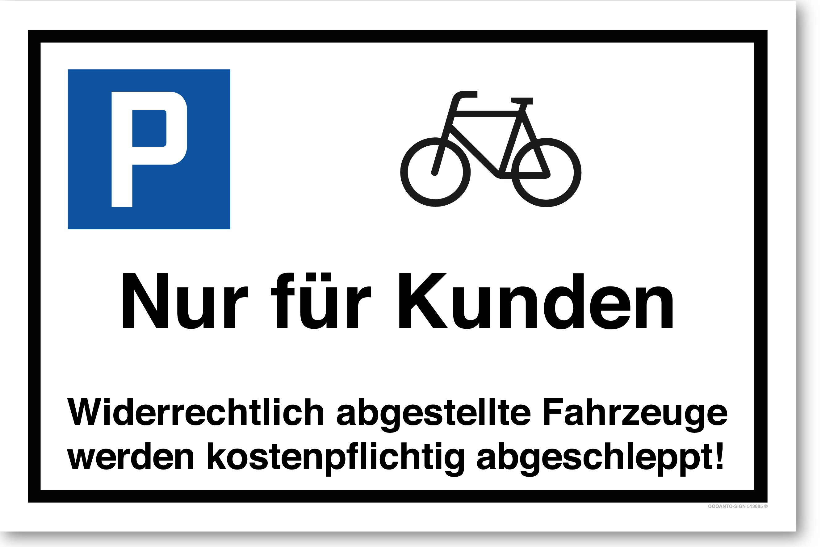 Velo - Nur für Kunden - Widerrechtlich abgestellte Fahrzeuge werden kostenpflichtig abgeschleppt - Parkplatzschild querformat