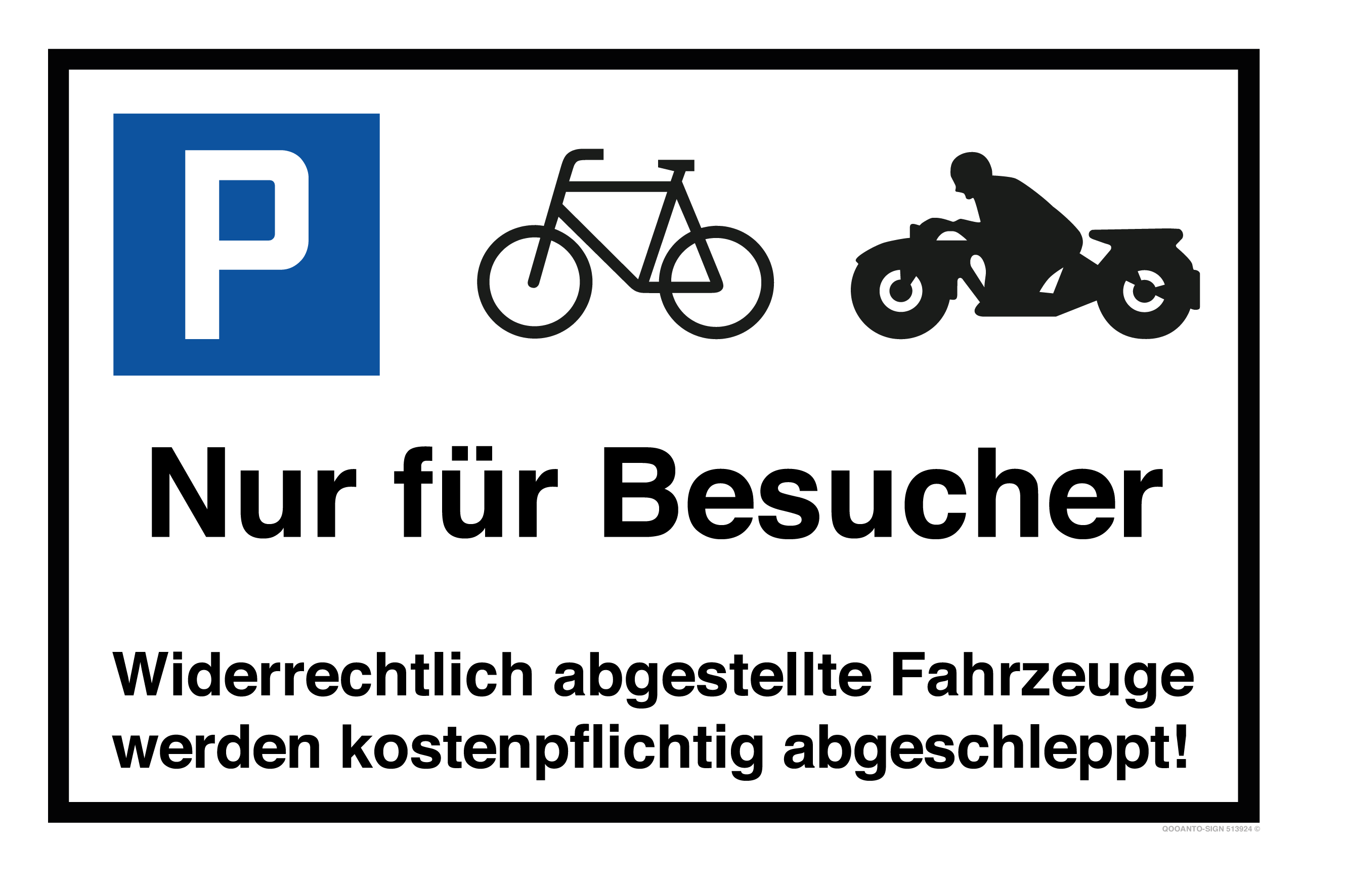 Velo und Motorrad - Nur für Besucher - Widerrechtlich abgestellte Fahrzeuge werden kostenpflichtig abgeschleppt - Parkplatzschild querformat