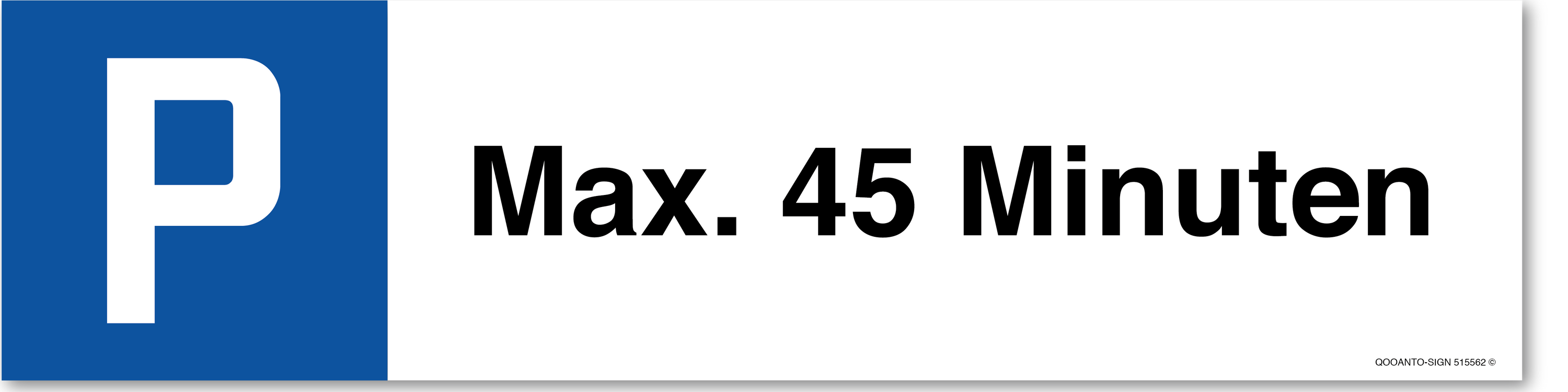 Max. 45 Minuten, Schild