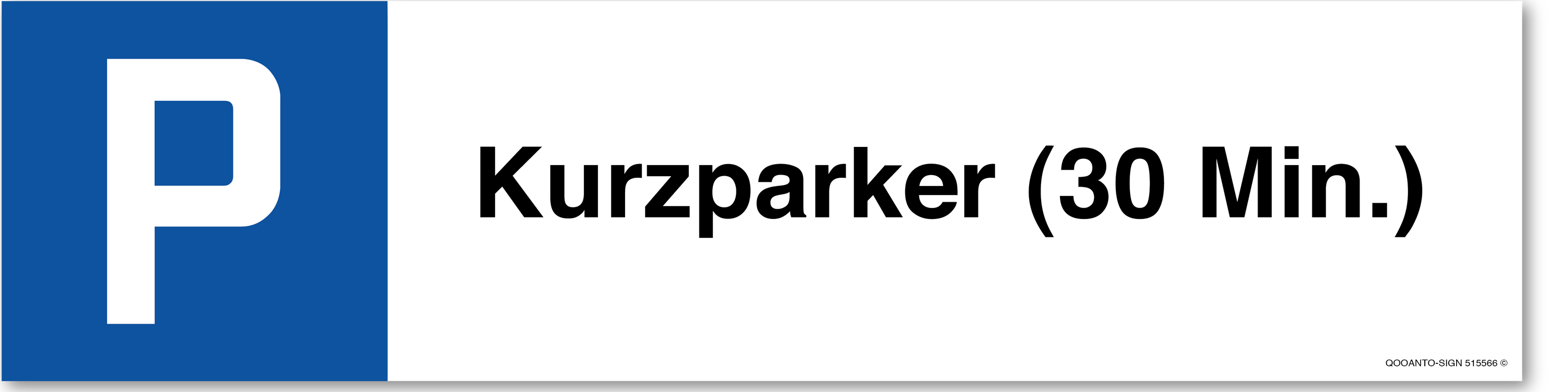 Kurzparker (30 Min.), Schild
