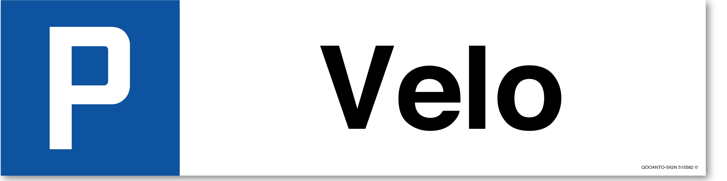 Velo, Schild