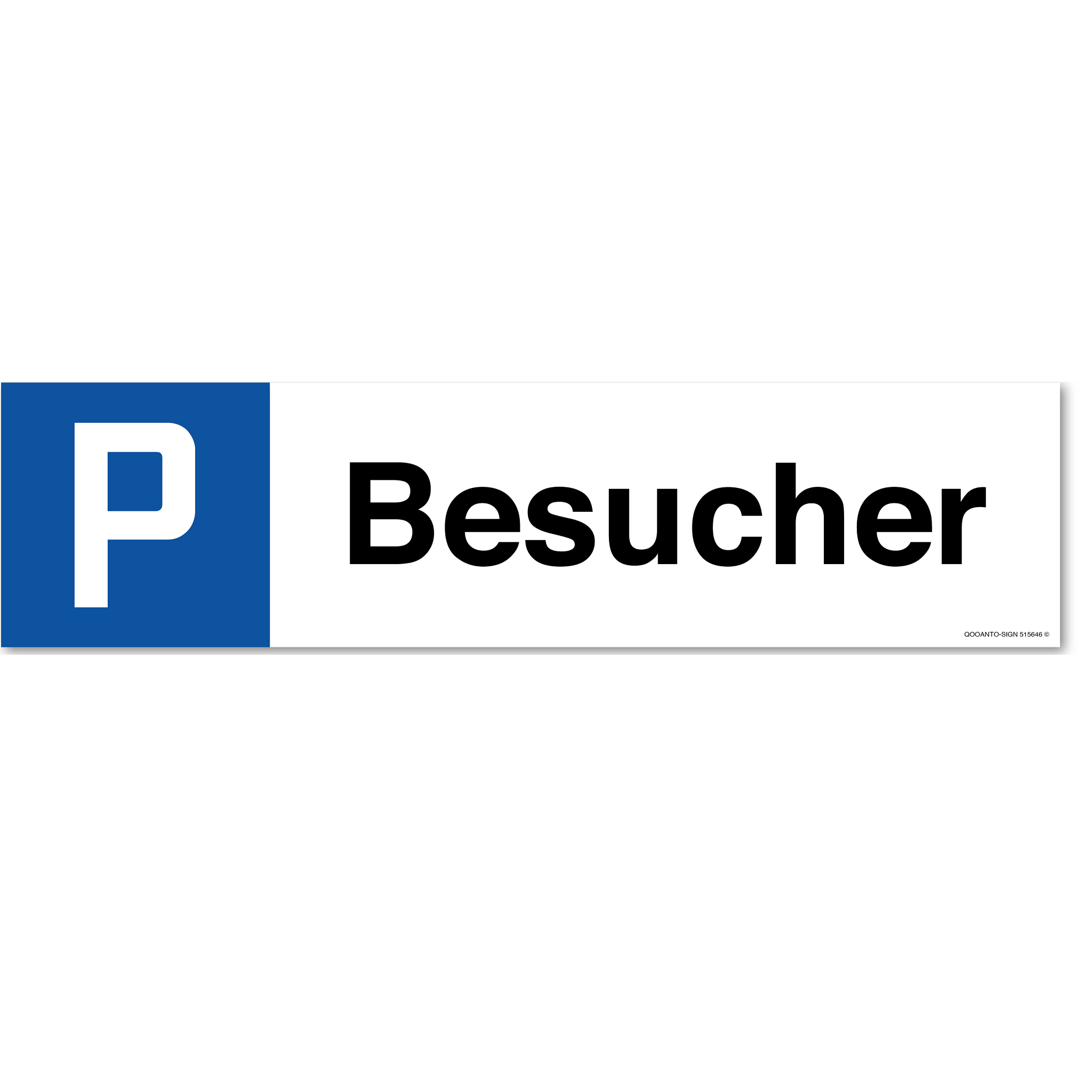 Besucher, Schild