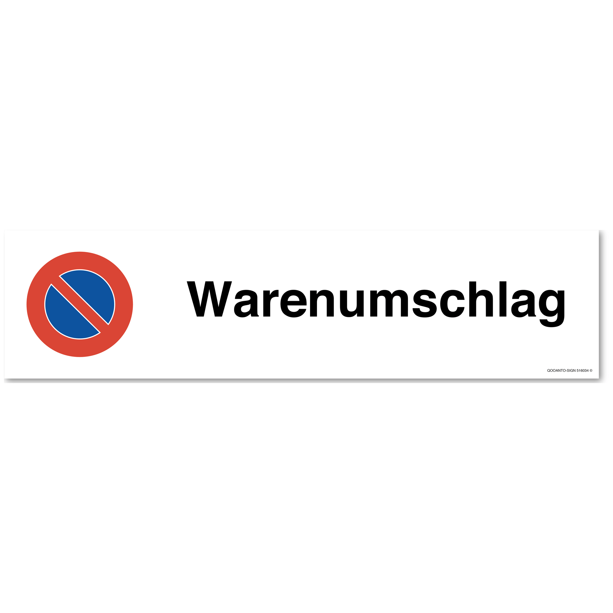 Warenumschlag - Parkplatzverbotsschild