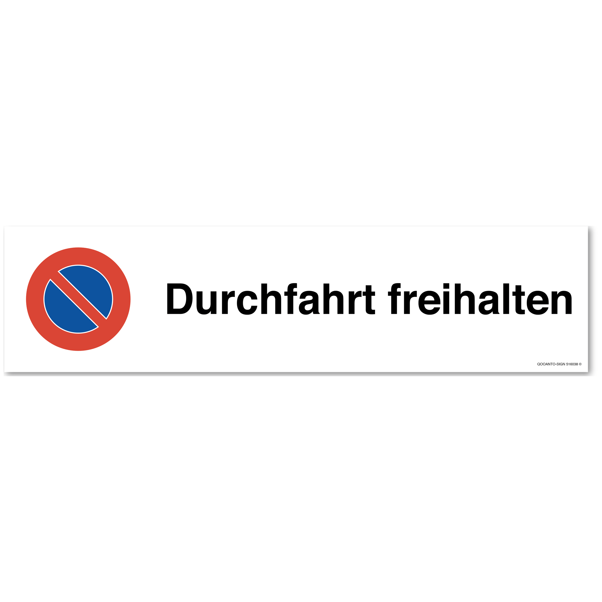 Durchfahrt freihalten - Parkplatzverbotsschild