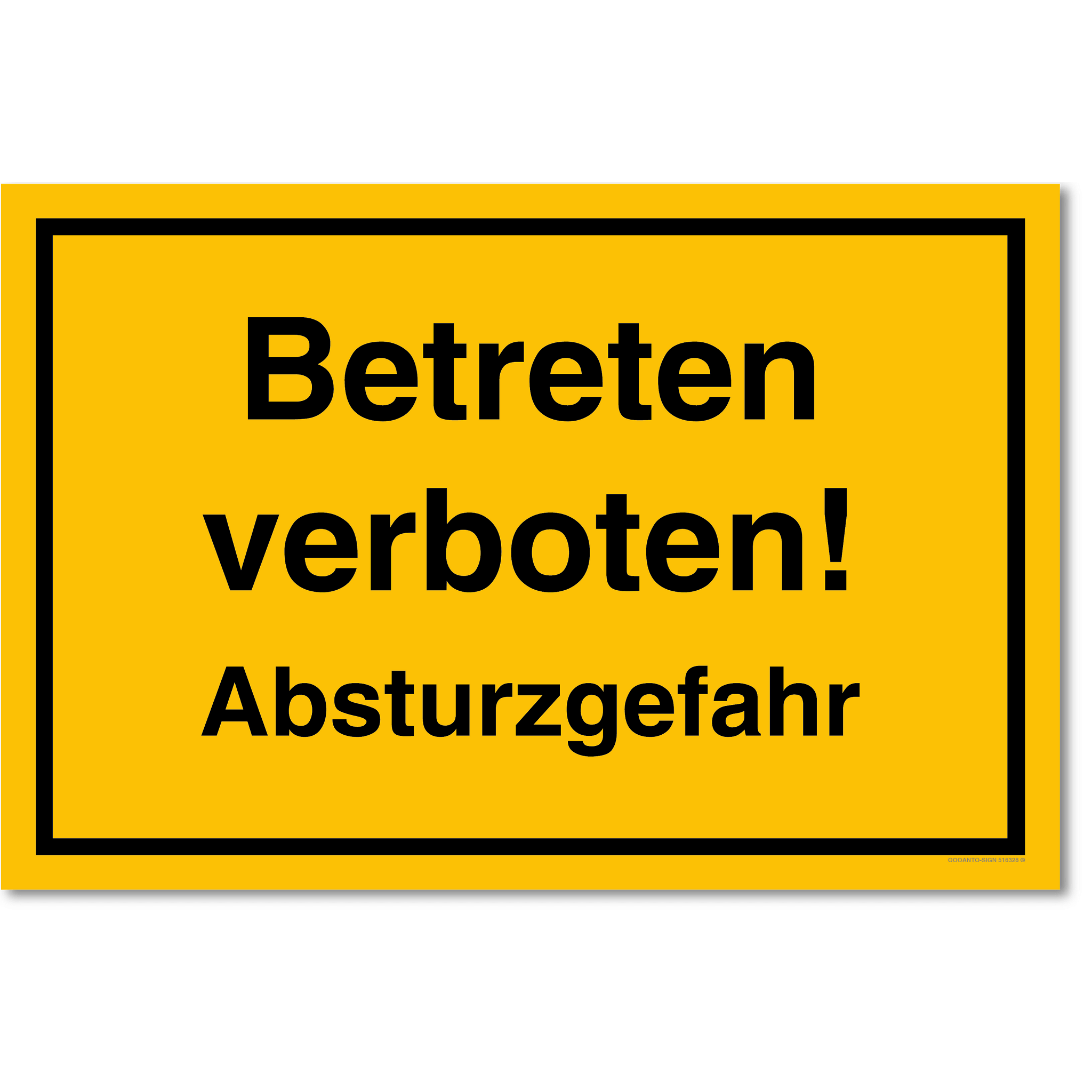 Betreten verboten! Absturzgefahr, gelb, Schild