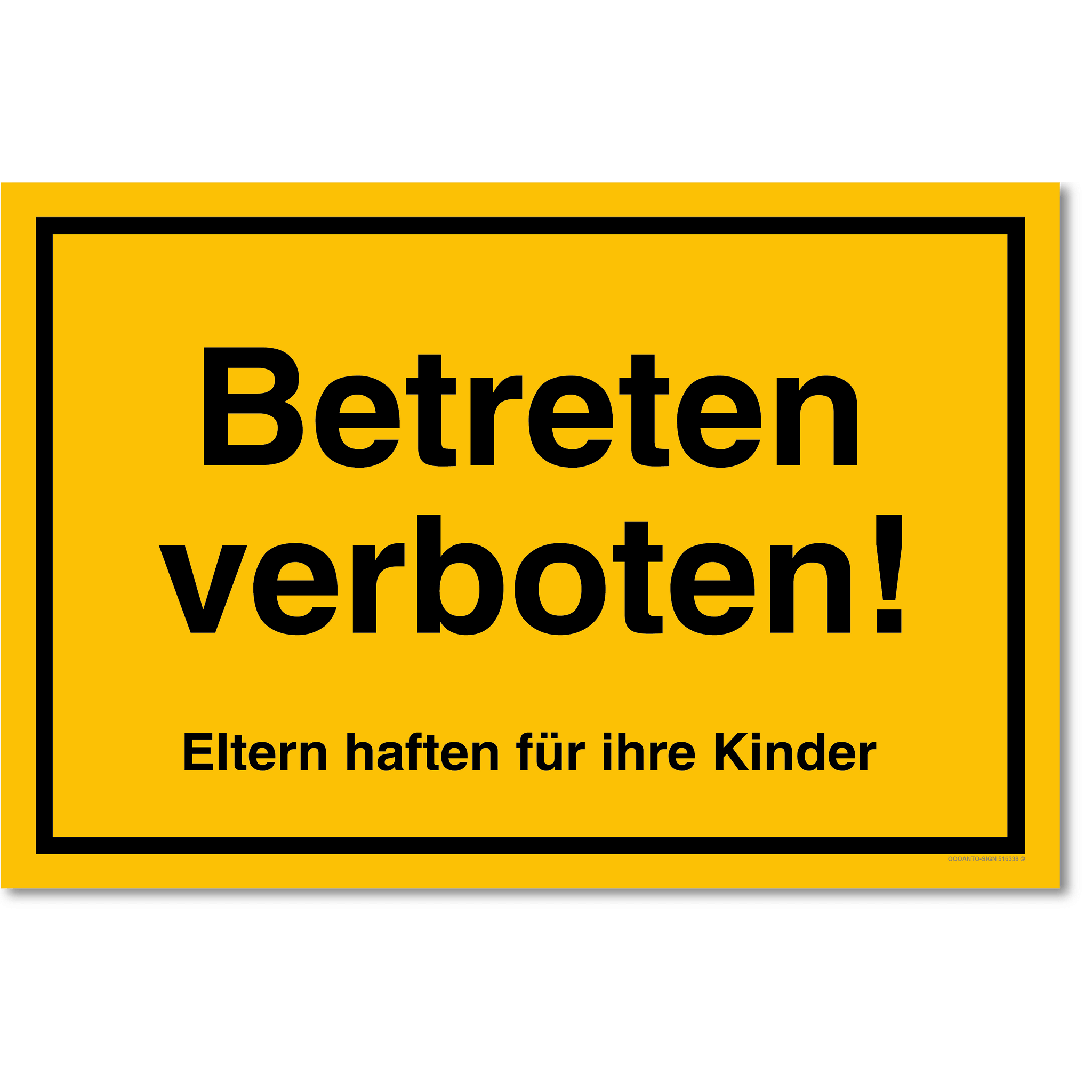 Betreten verboten! Eltern haften für ihre Kinder!, gelb, Schild