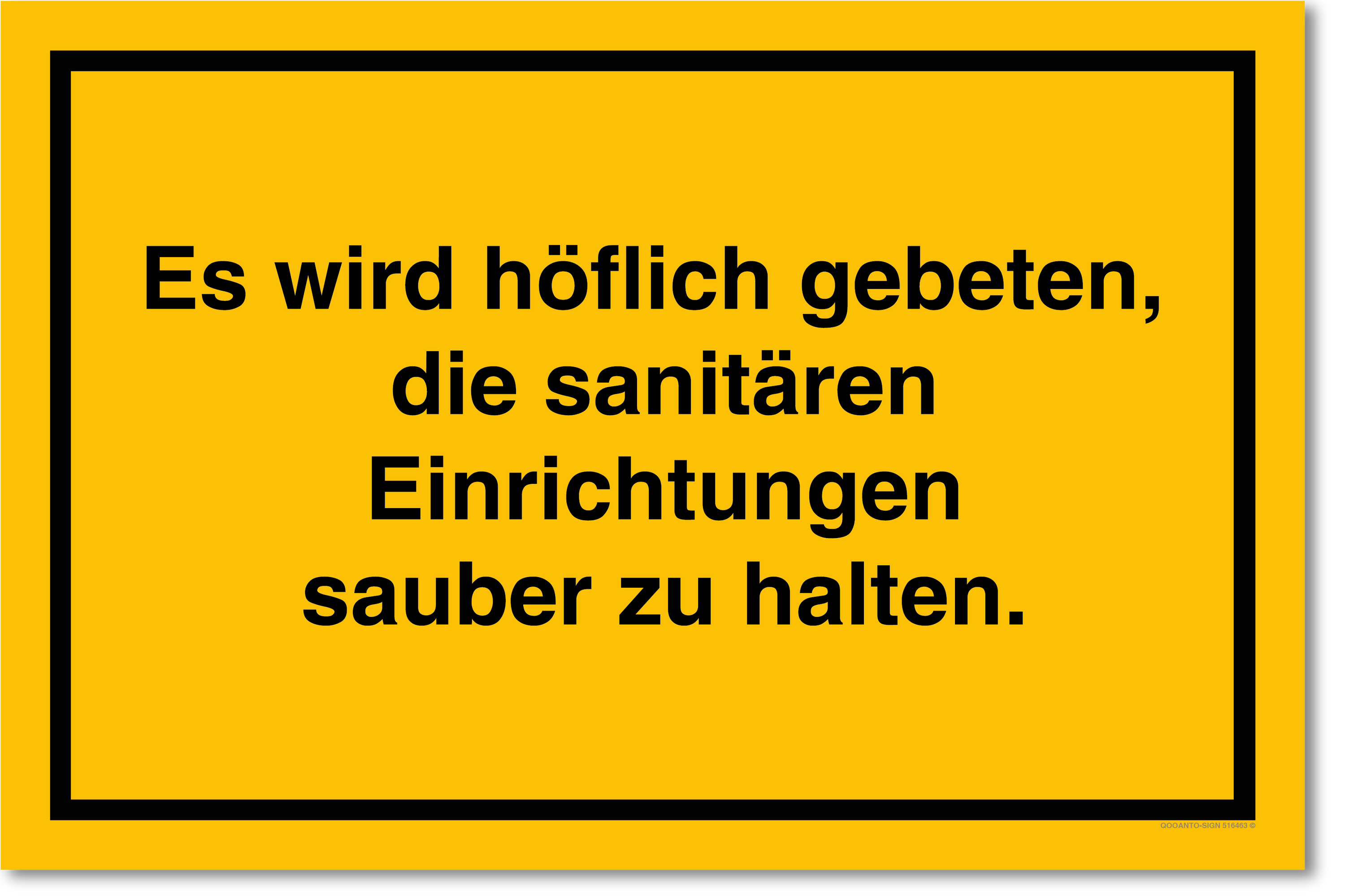 Es wird höfflich gebeten, die sanitären Einrichtungen sauber zu halten., gelb, Schild