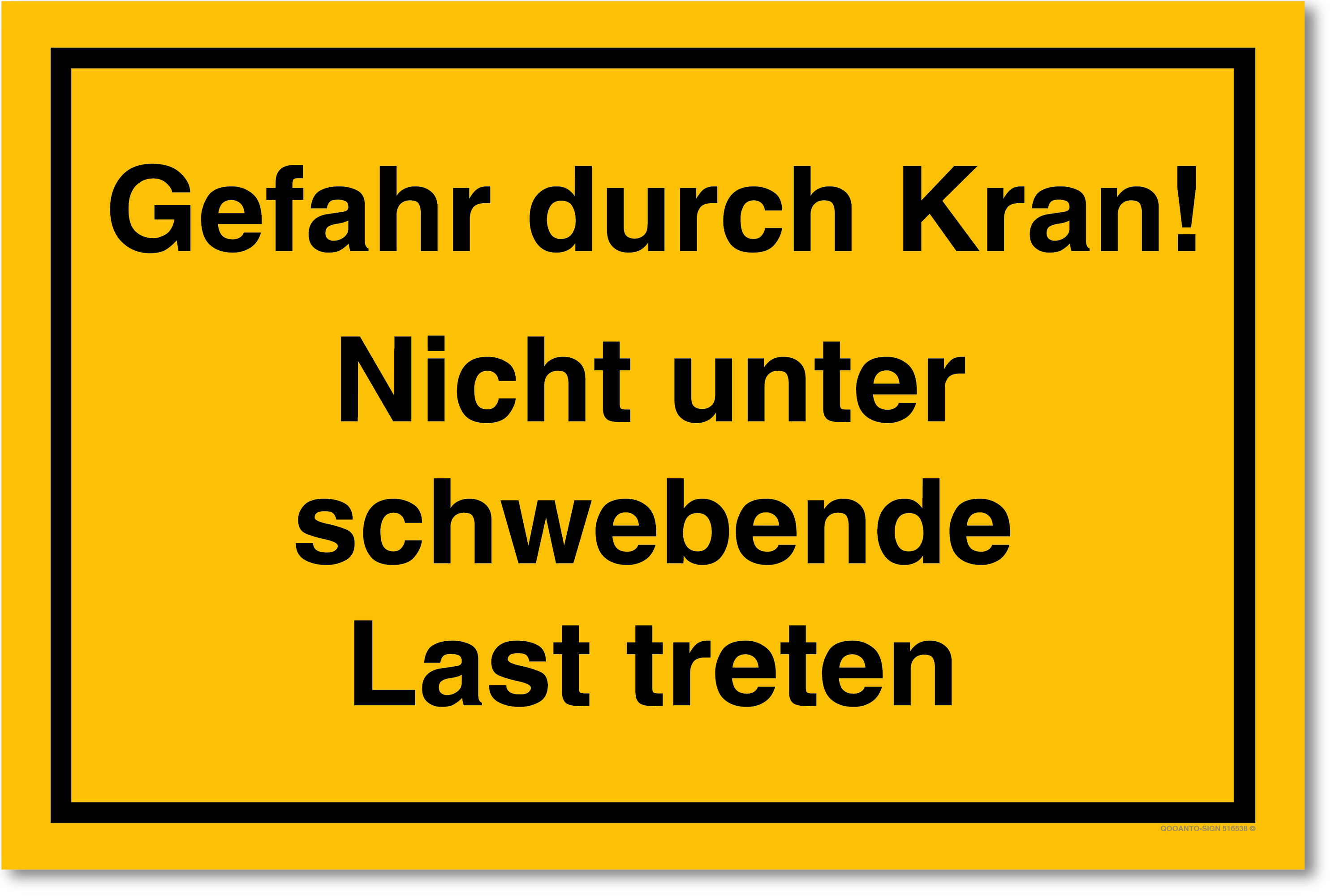 Gefahr durch Kran! Nicht unter schwebende Last treten, gelb, Schild