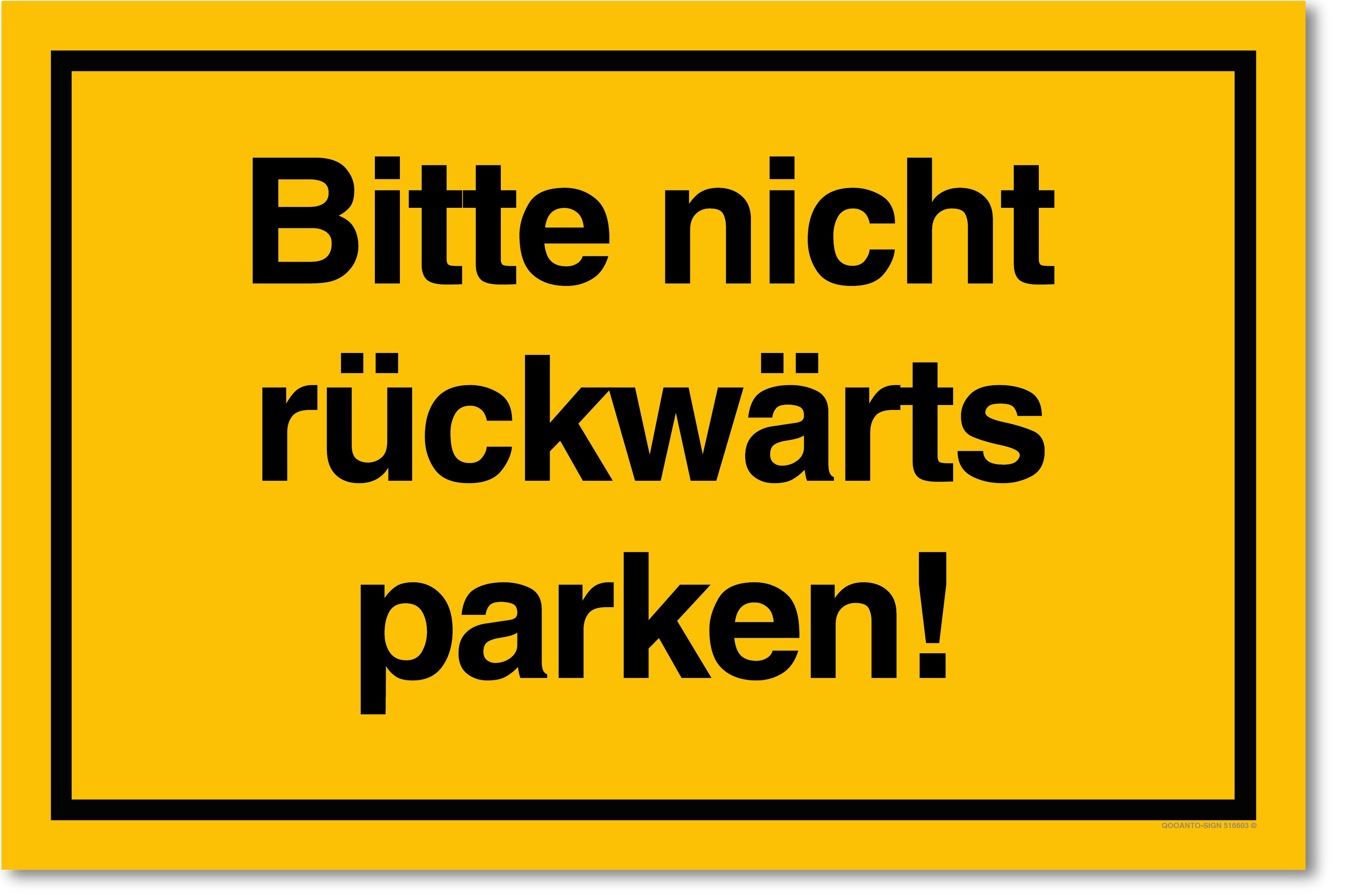 Bitte nicht rückwärts parken!, gelb, Schild