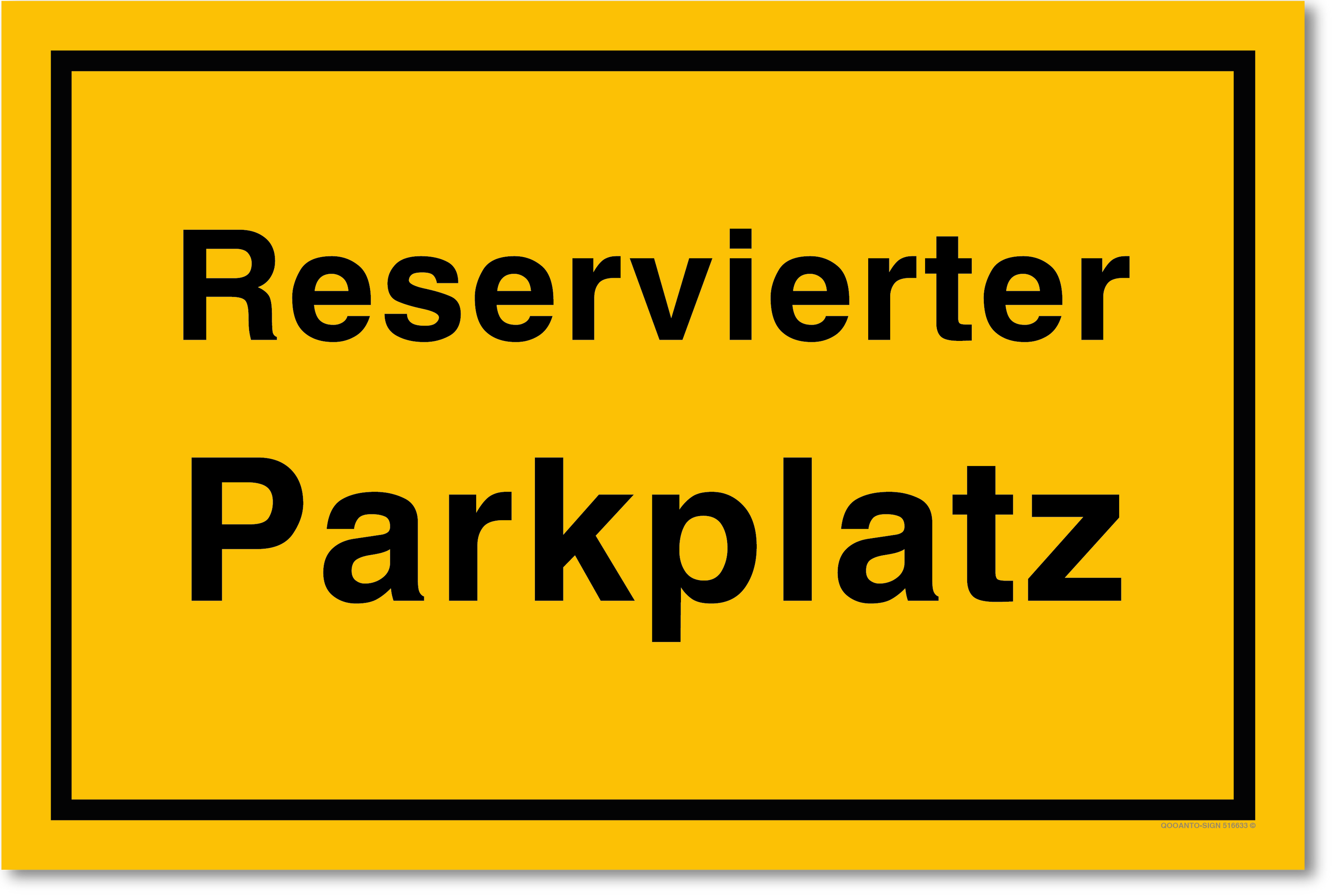 Reservierter Parkplatz, gelb, Schild