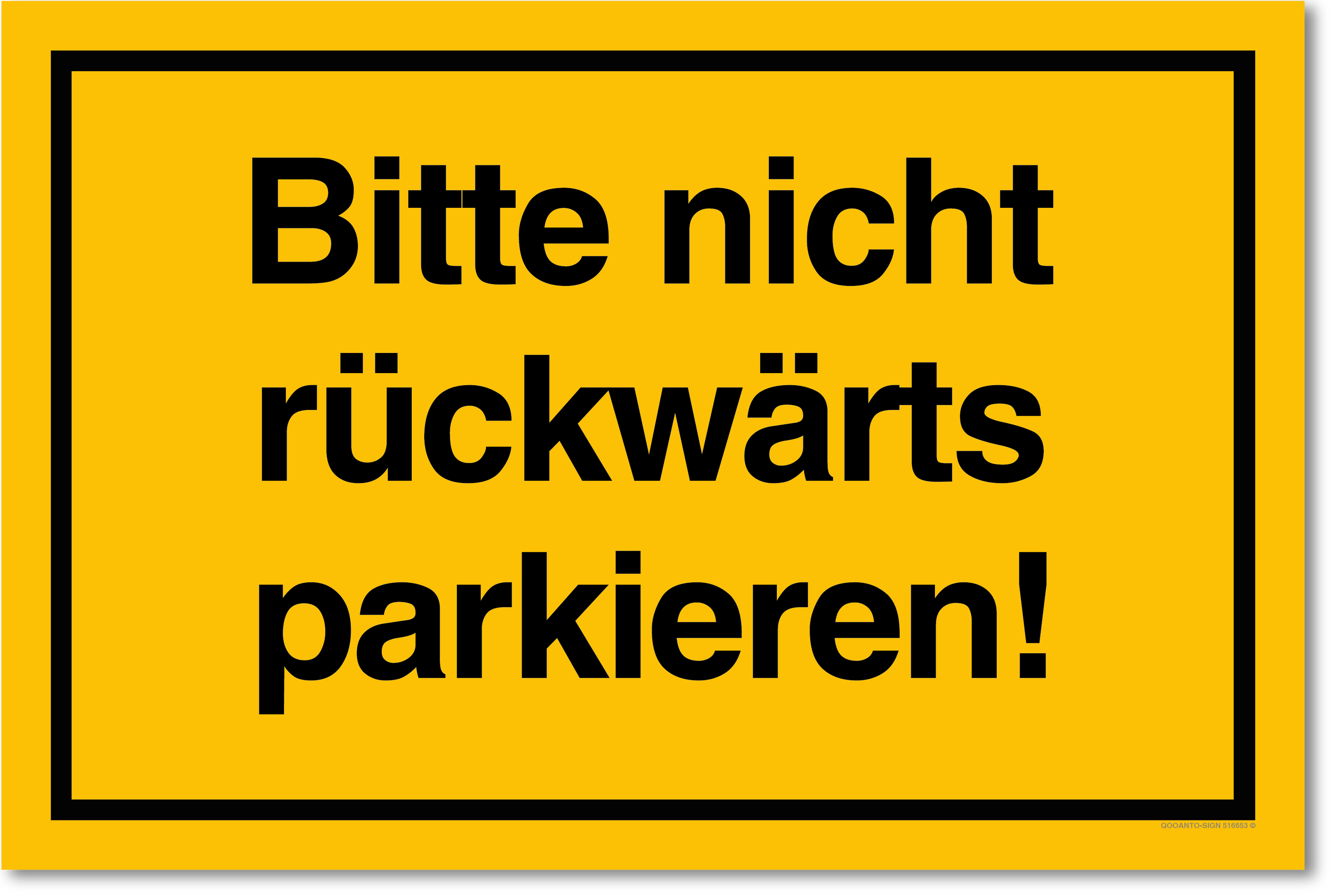Bitte nicht rückwärts parkieren, gelb, Schild