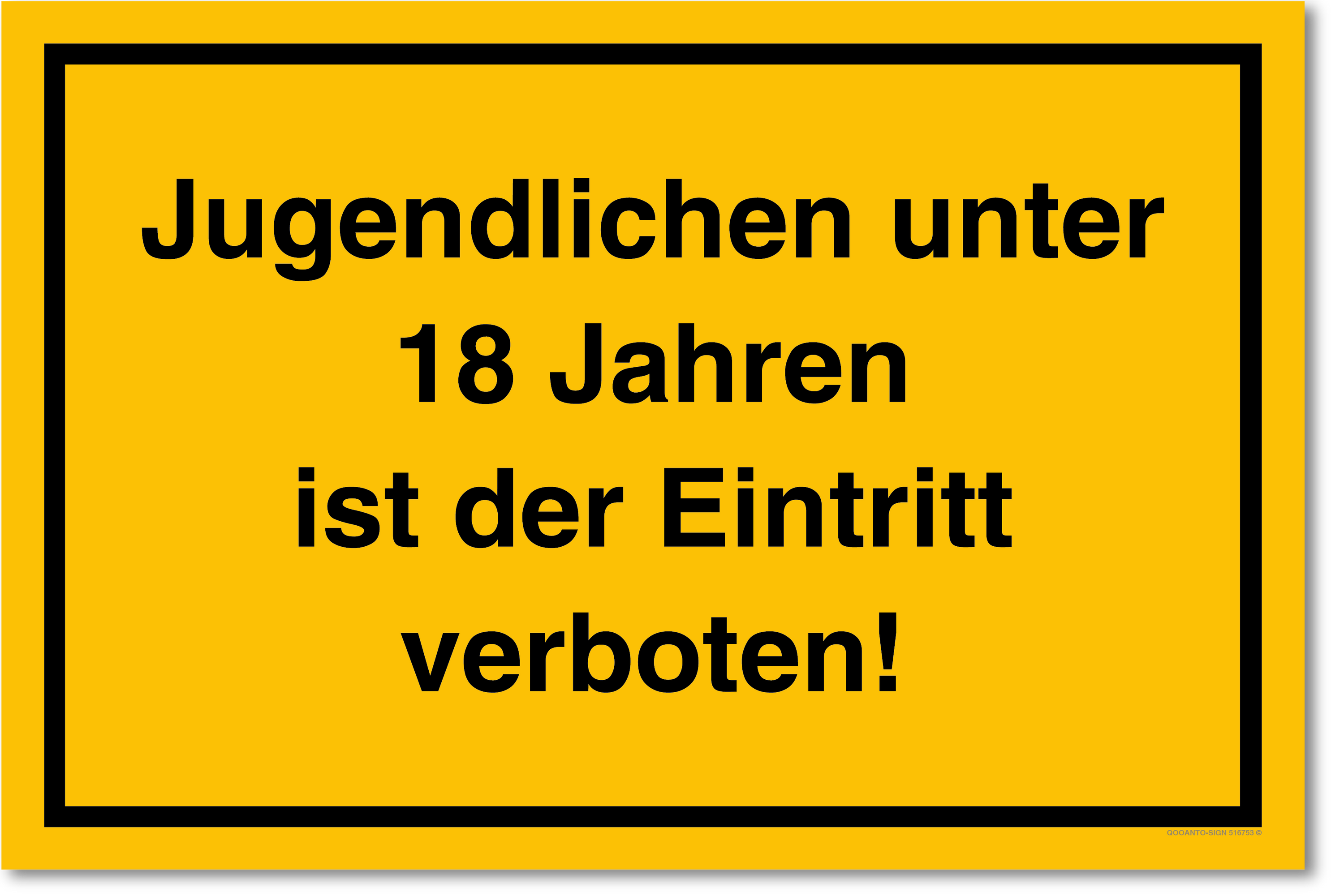 Jugendlichen unter 18 Jahren ist der Eintritt verboten!, gelb, Schild