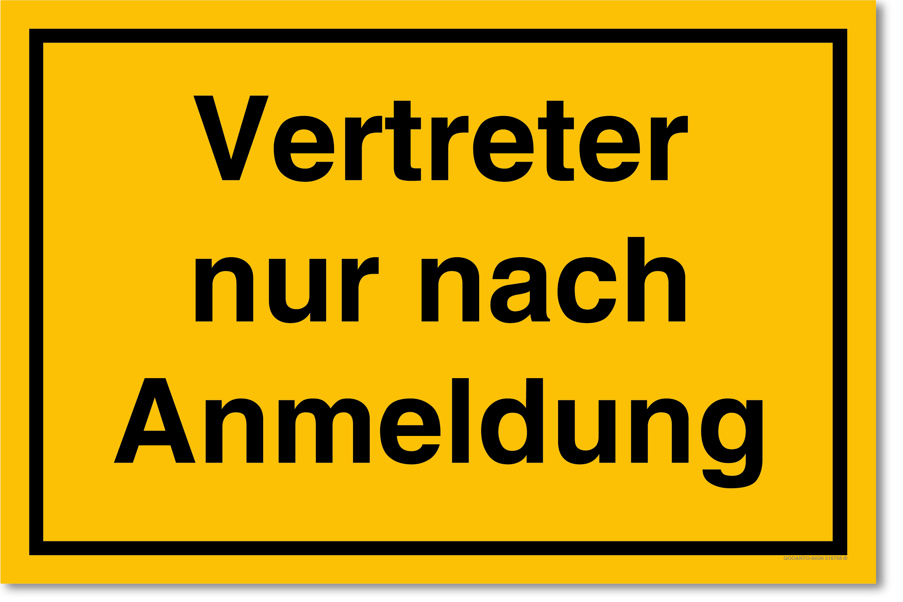 Vertreter nur nach Anmeldung, gelb, Schild