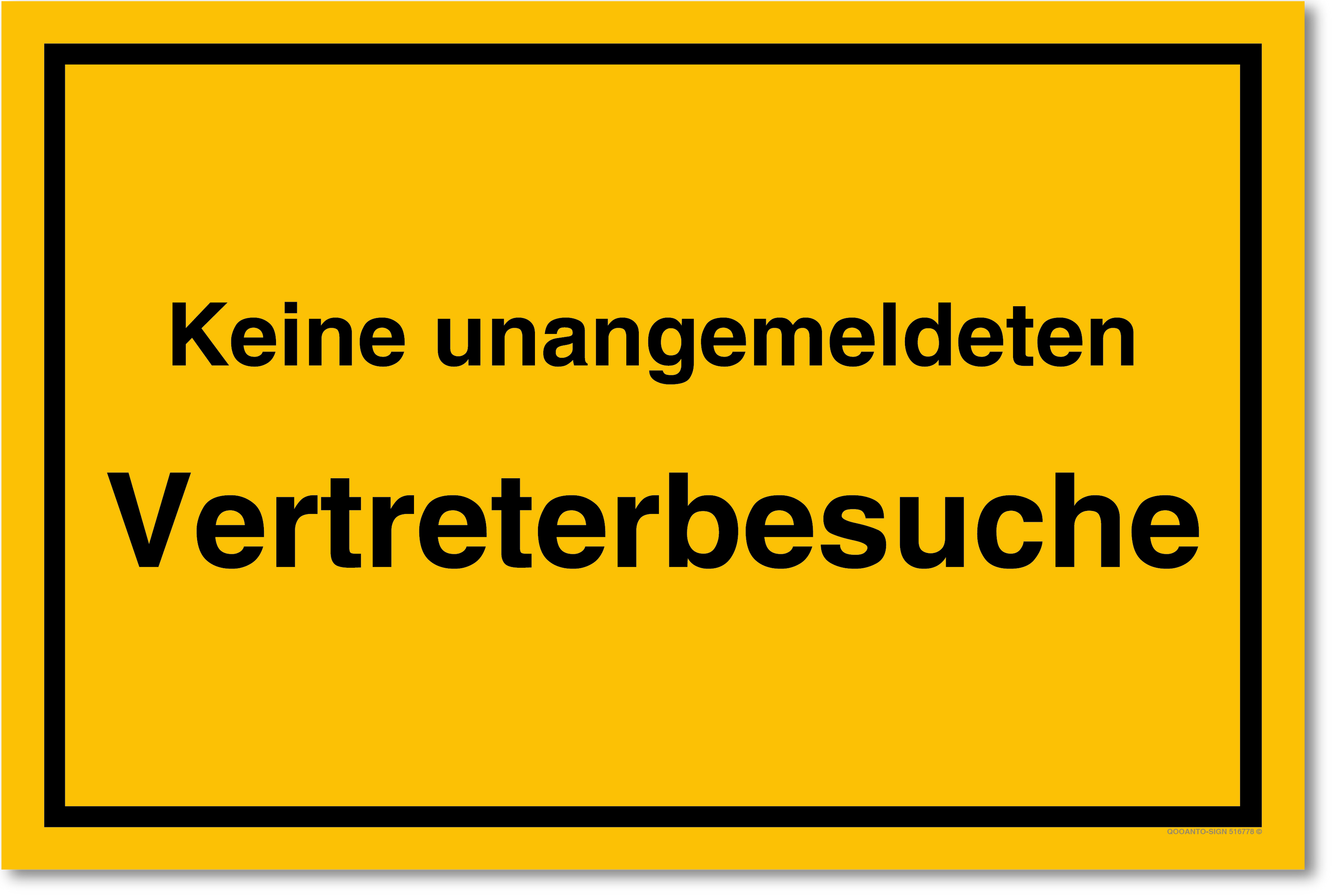 Keine unangemeldeten Vertreterbesuche -  Hinweisschild