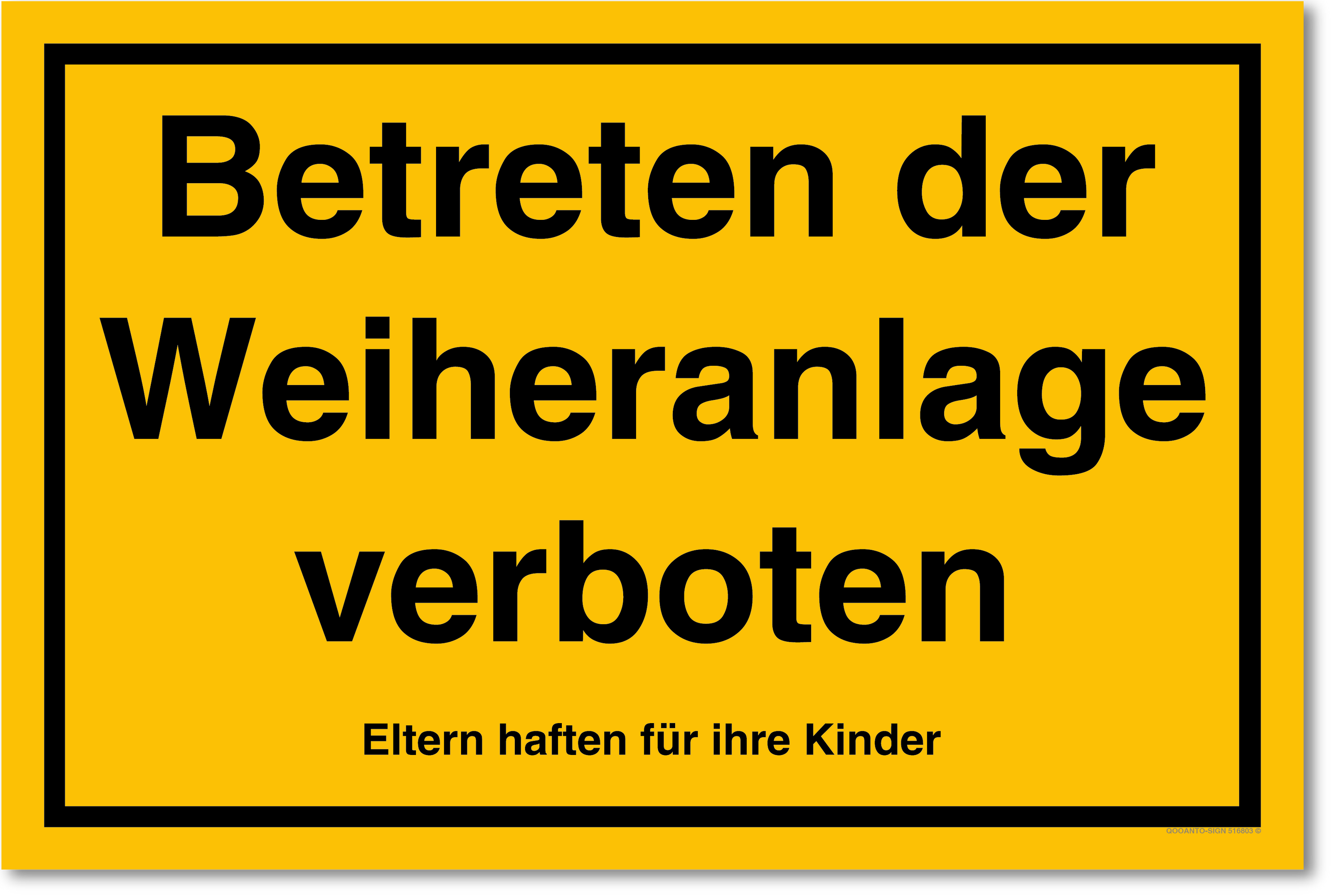 Betreten der Weiheranlage verboten Eltern haften für ihre Kinder, gelb, Schild