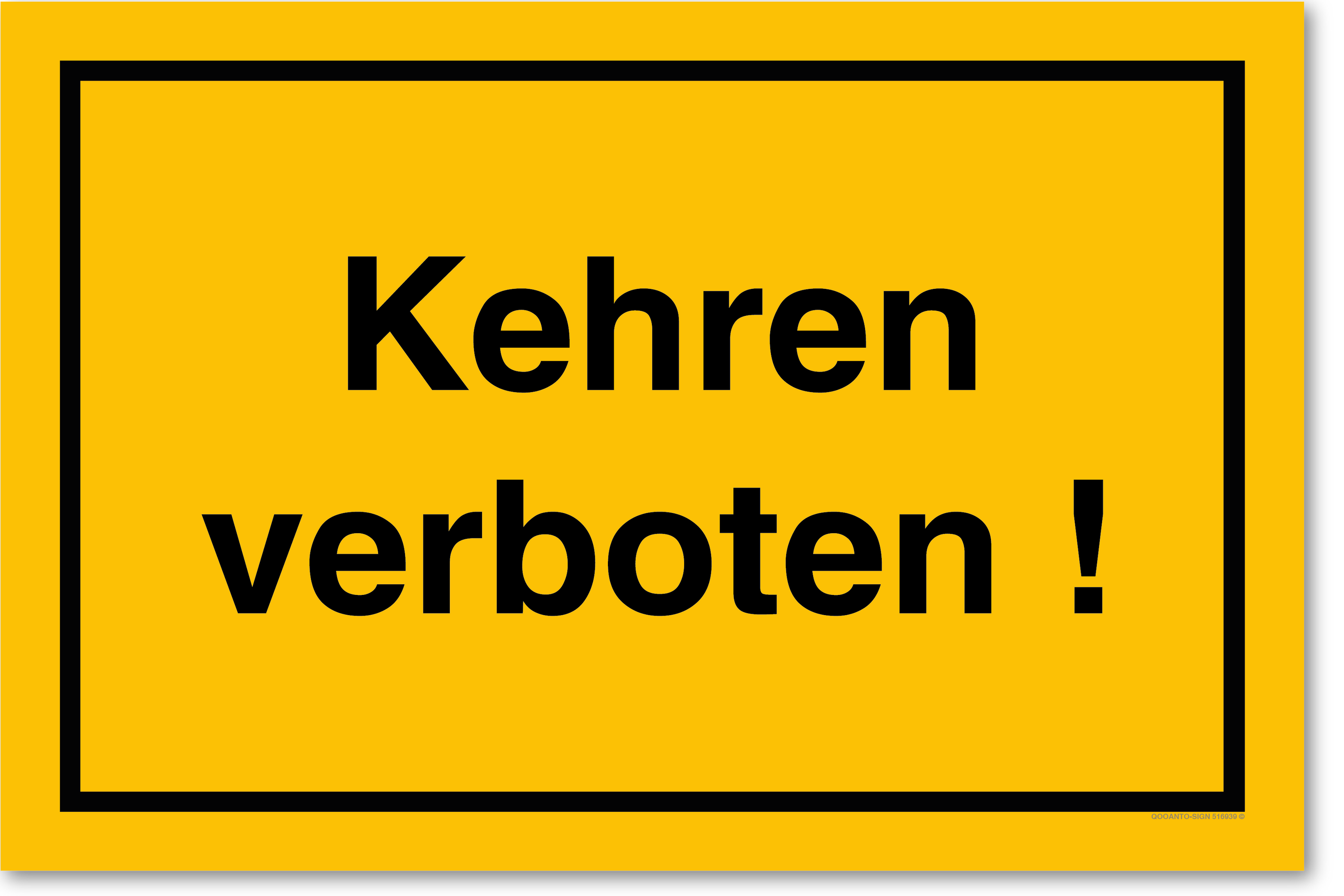 Kehren verboten!, gelb, Schild