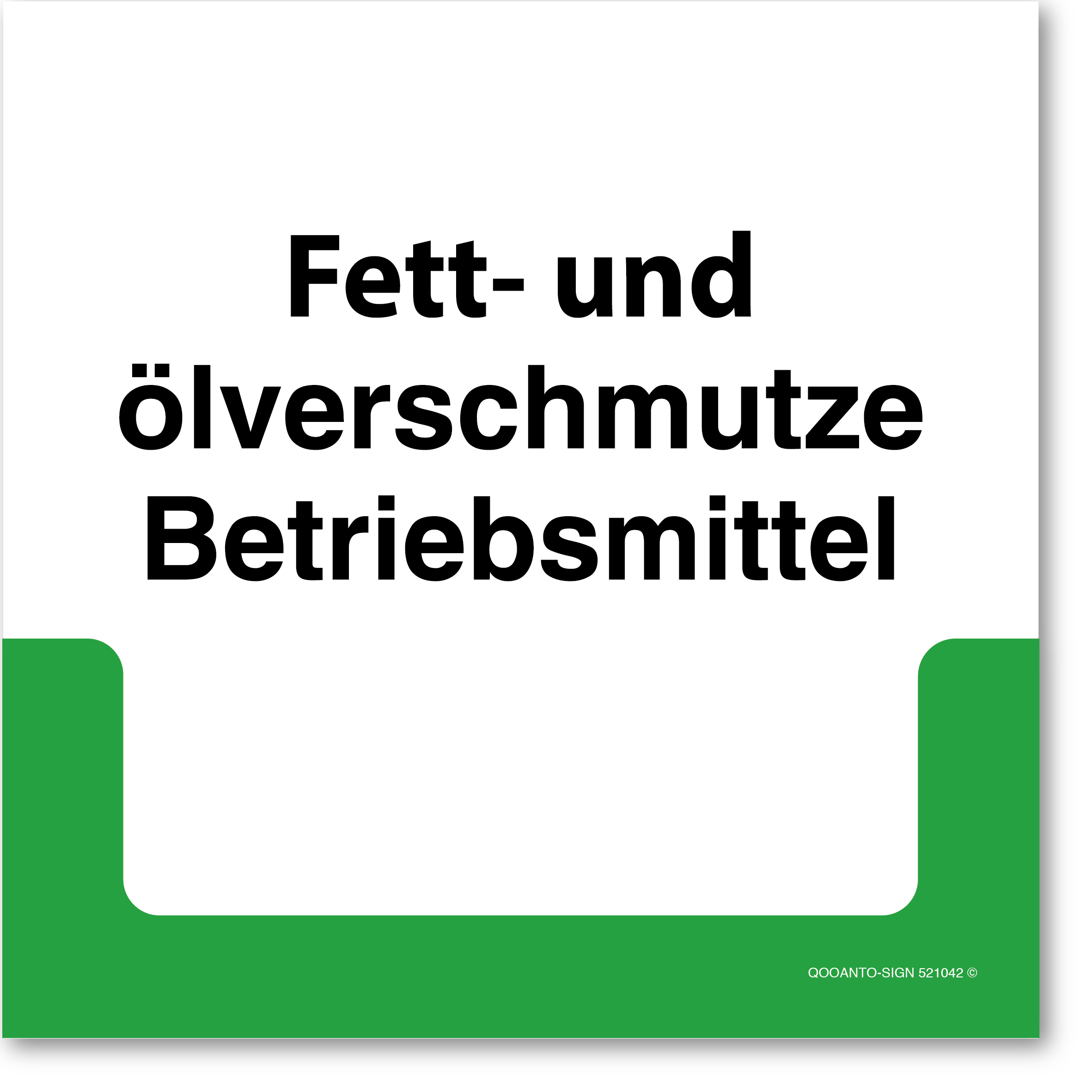 Fett und ölverschmutze Betriebsmittel, Schild oder Aufkleber