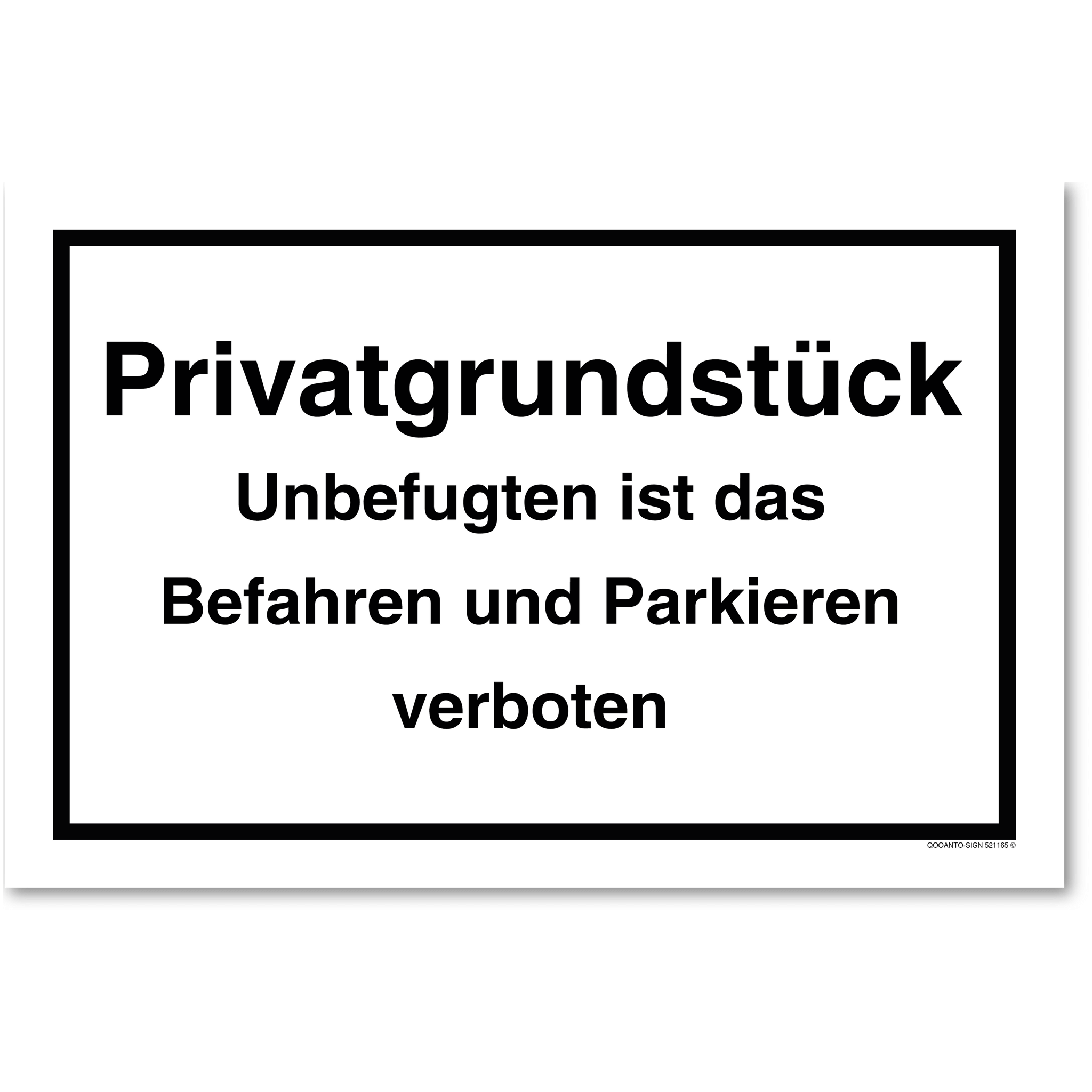 Privatgrundstück Unbefugten ist das Befahren und Parkieren verboten, weiss, Schild